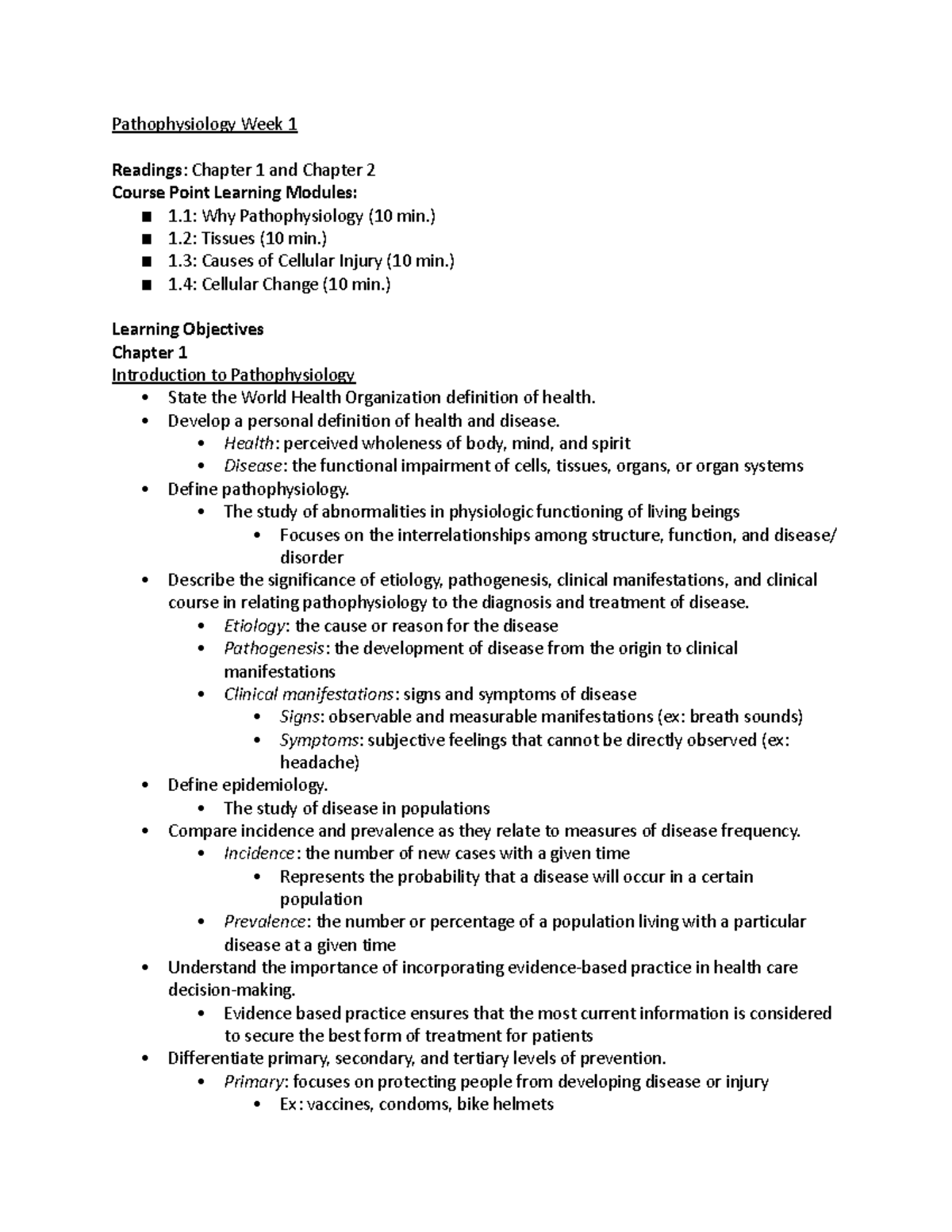 Pathophysiology Week 1 - ) 1: Tissues (10 min.) 1: Causes of Cellular ...