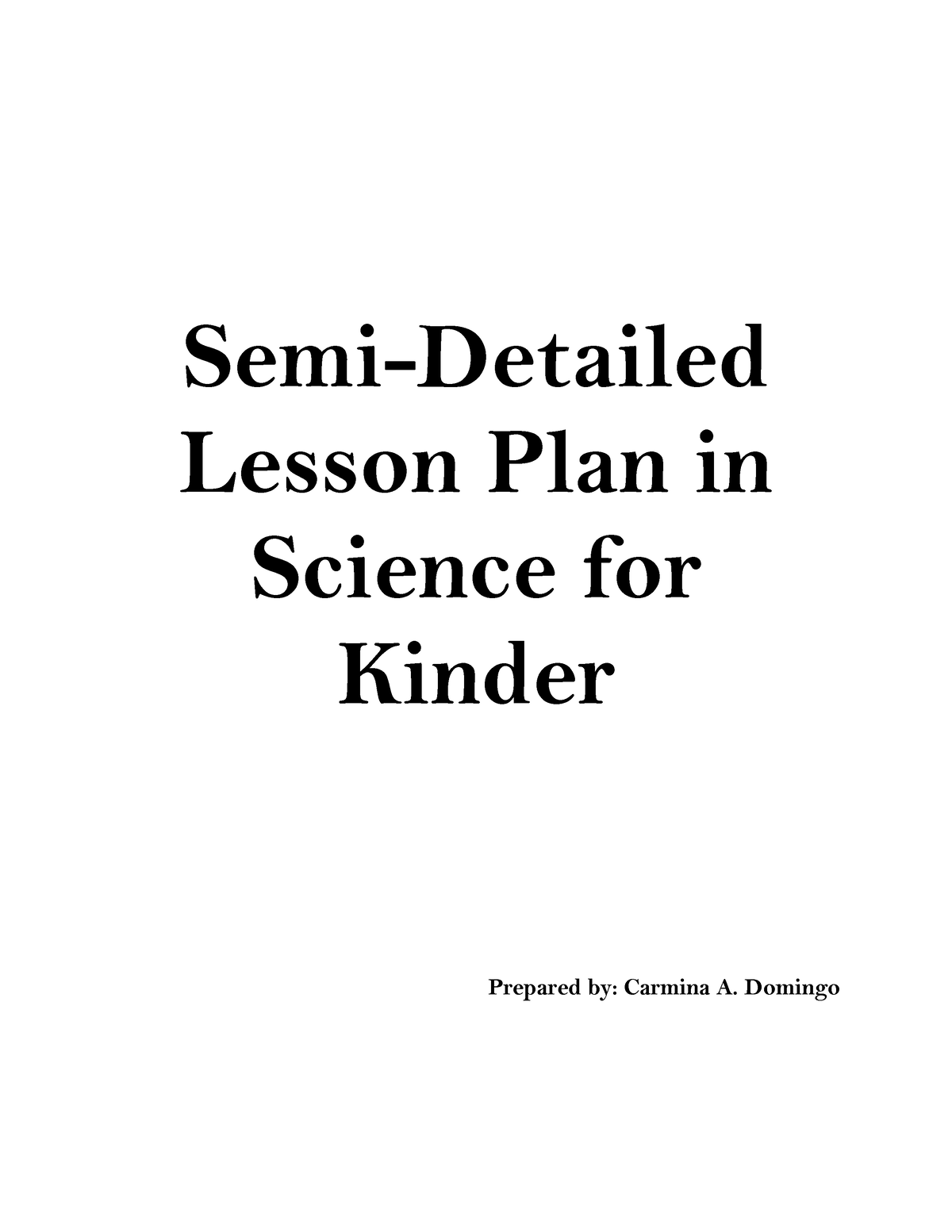 Semi Detailed Lesson Plan In Science 1 - Semi-Detailed Lesson Plan In ...