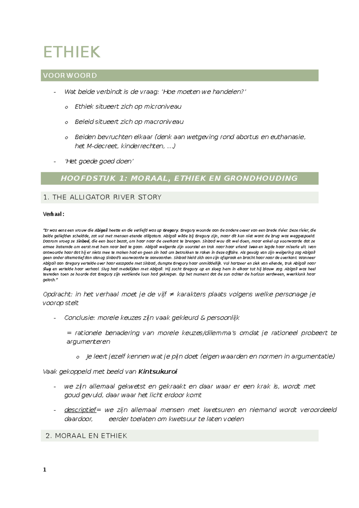 Samenvatting- Ethiek Finaal - ETHIEK VOORWOORD Wat beide verbindt is de ...