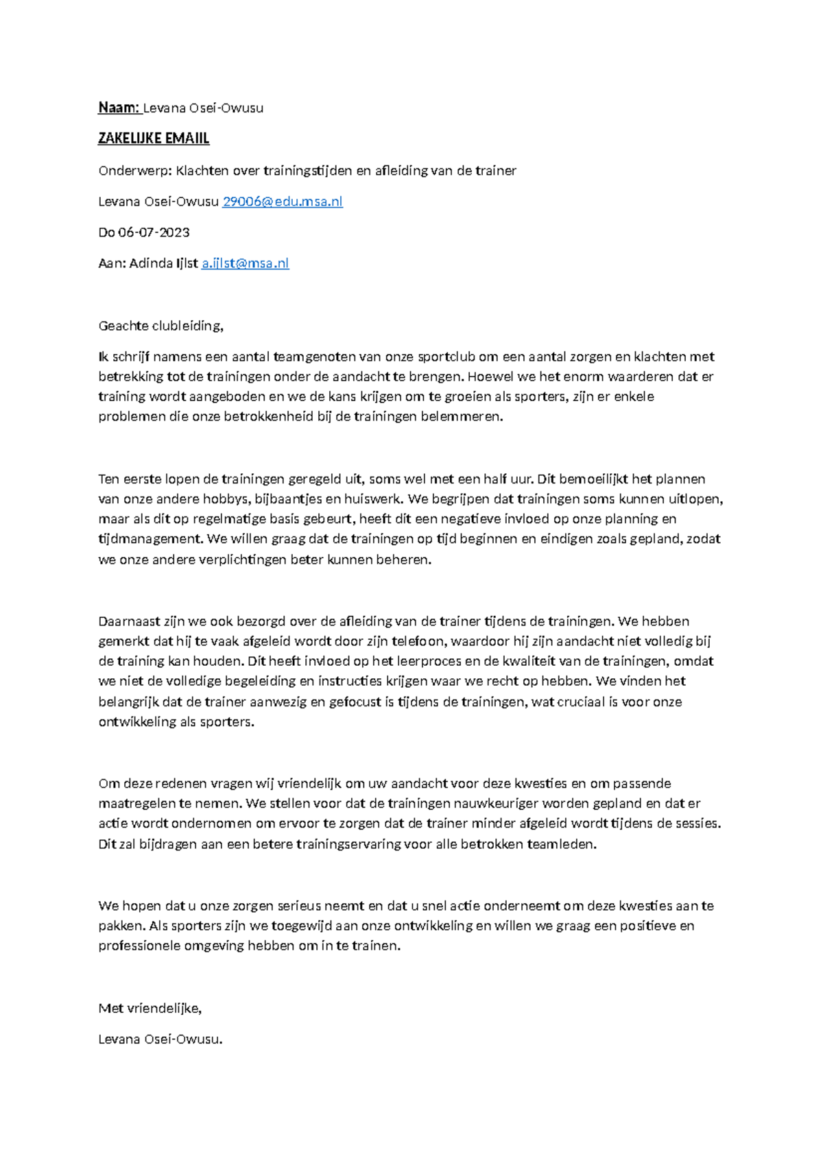 Zakelijke email 1 - Naam: Levana Osei-Owusu ZAKELIJKE EMAIIL Onderwerp ...