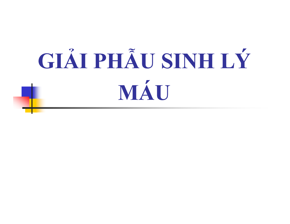 Hiểu về giải phẫu sinh lý máu với dạng khác