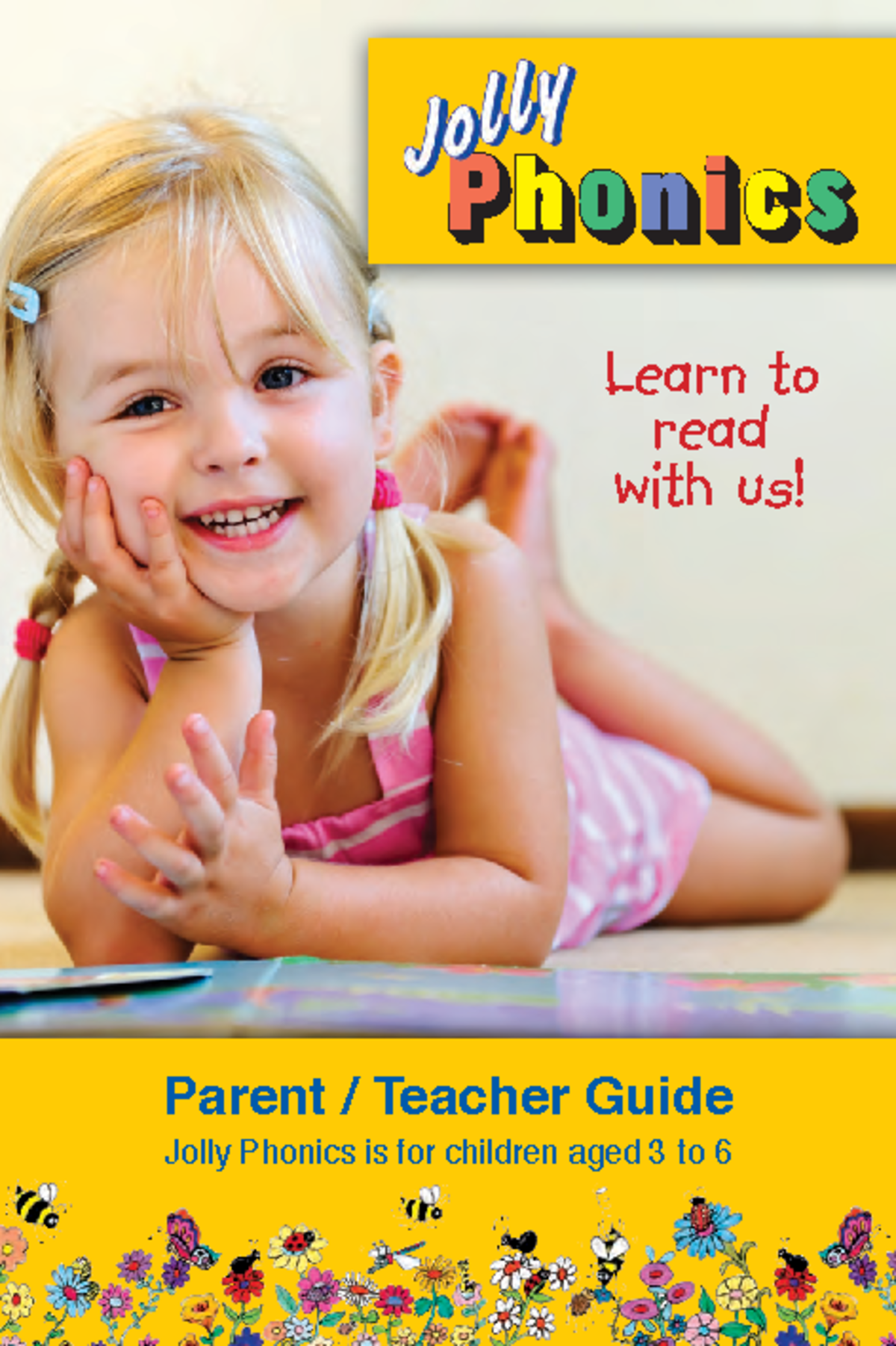 318197806-Jolly-Phonics - Parent / Teacher Guide Jolly Phonics is for