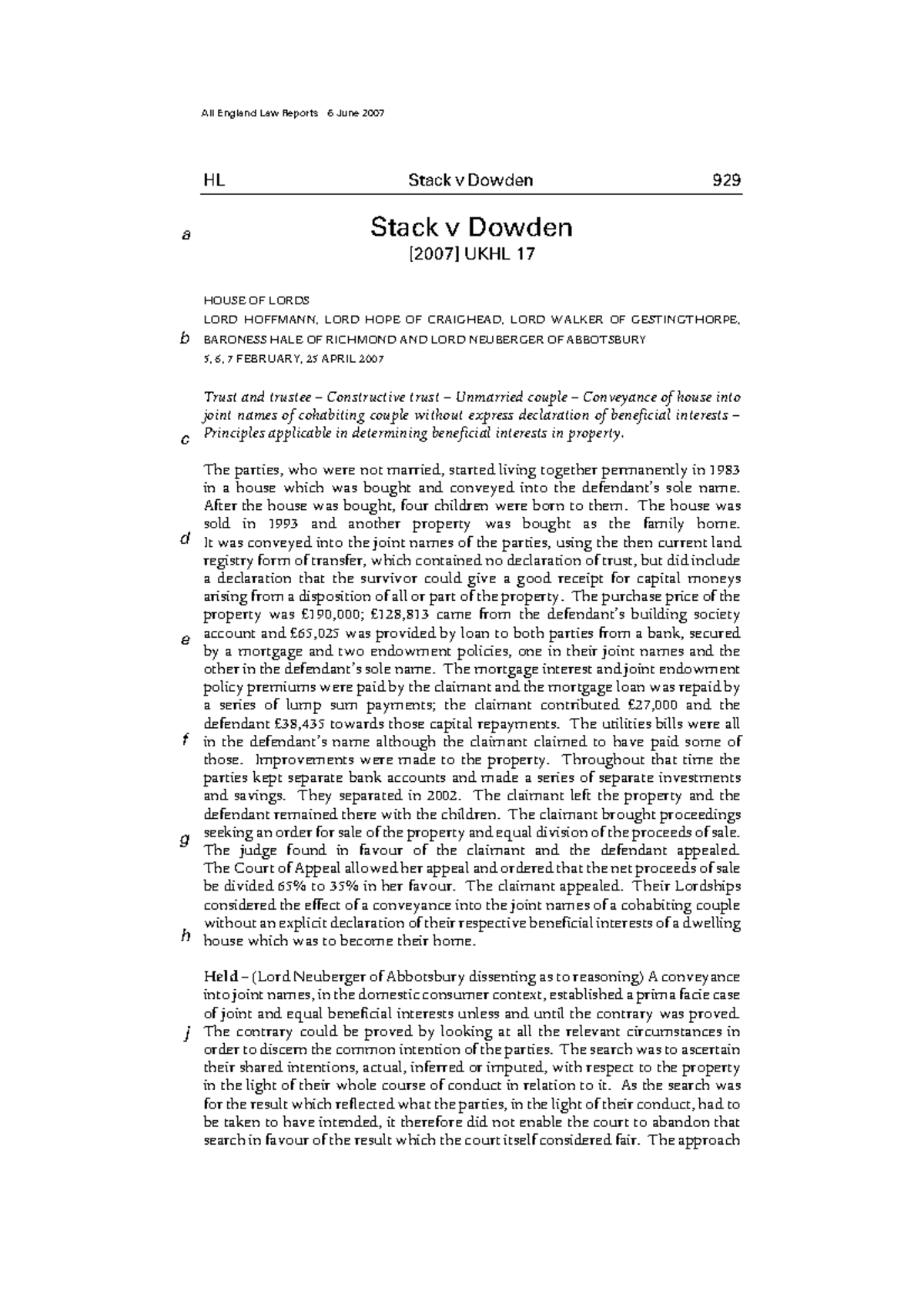 Stack v Dowden [2007 ] 2 All ER 929 HL Stack v Dowden 929 a b c d e