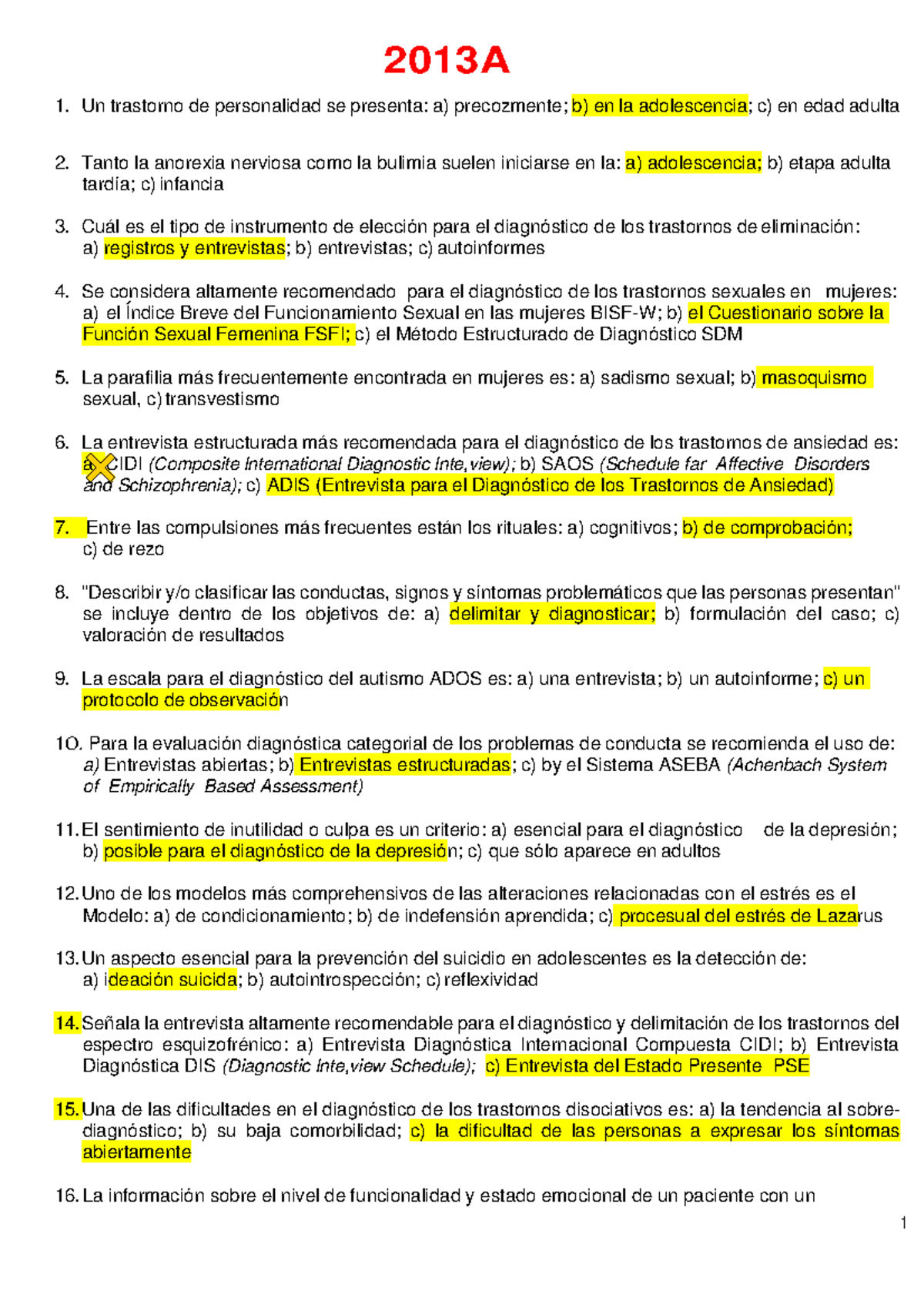 Exámenes evaluación clínica - 2013A Un trastorno de personalidad se ...