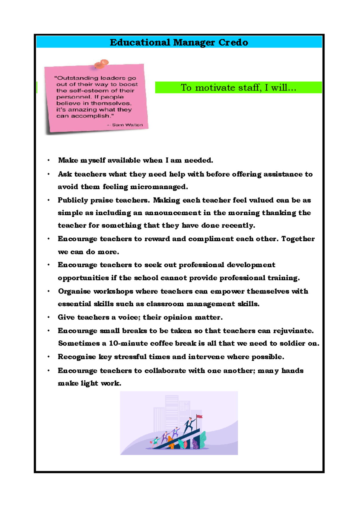 Credo - Educational Manager Credo To motivate staff, I will... Make ...