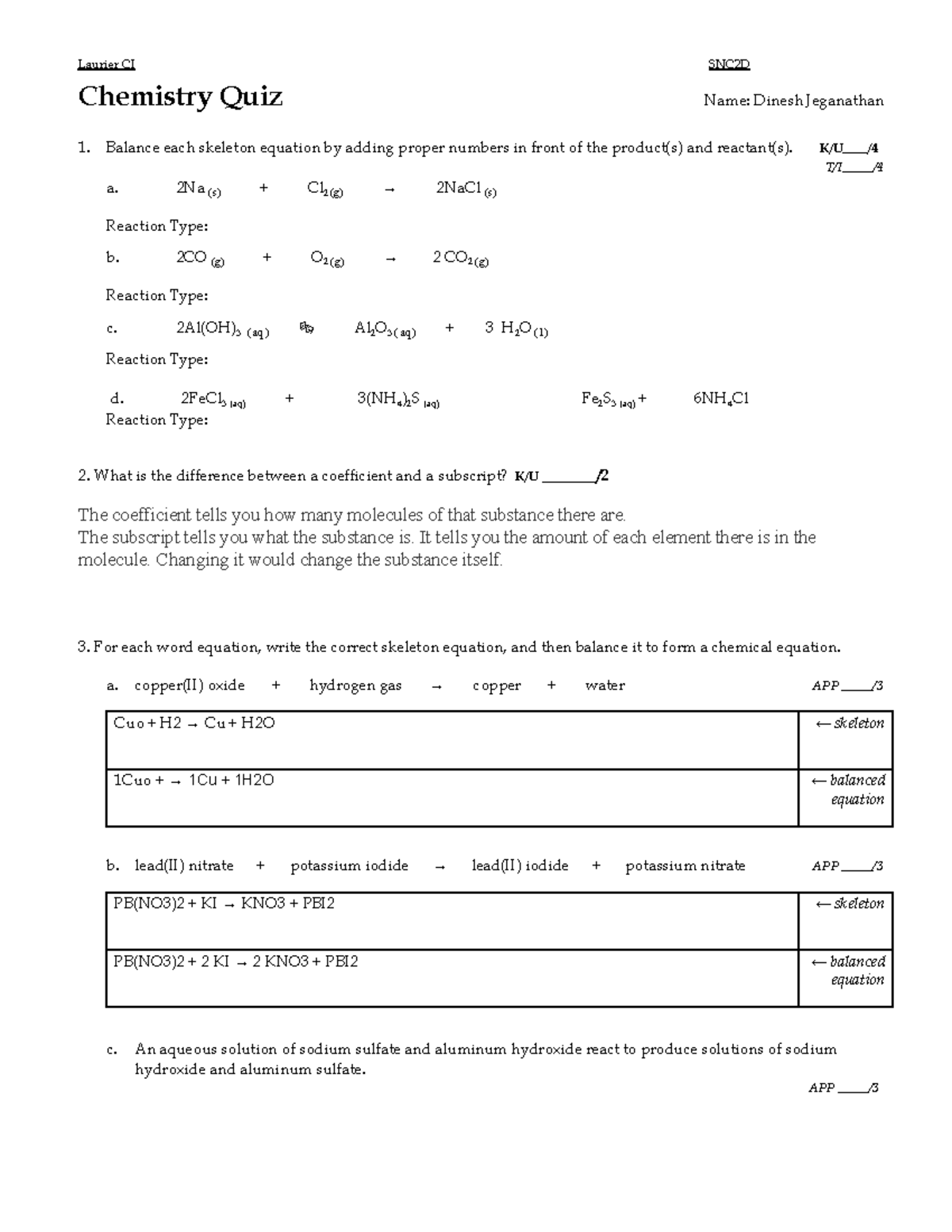 Dinesh Jeganathan - SNC2D - Quiz - Writing Equations and Balancing ...