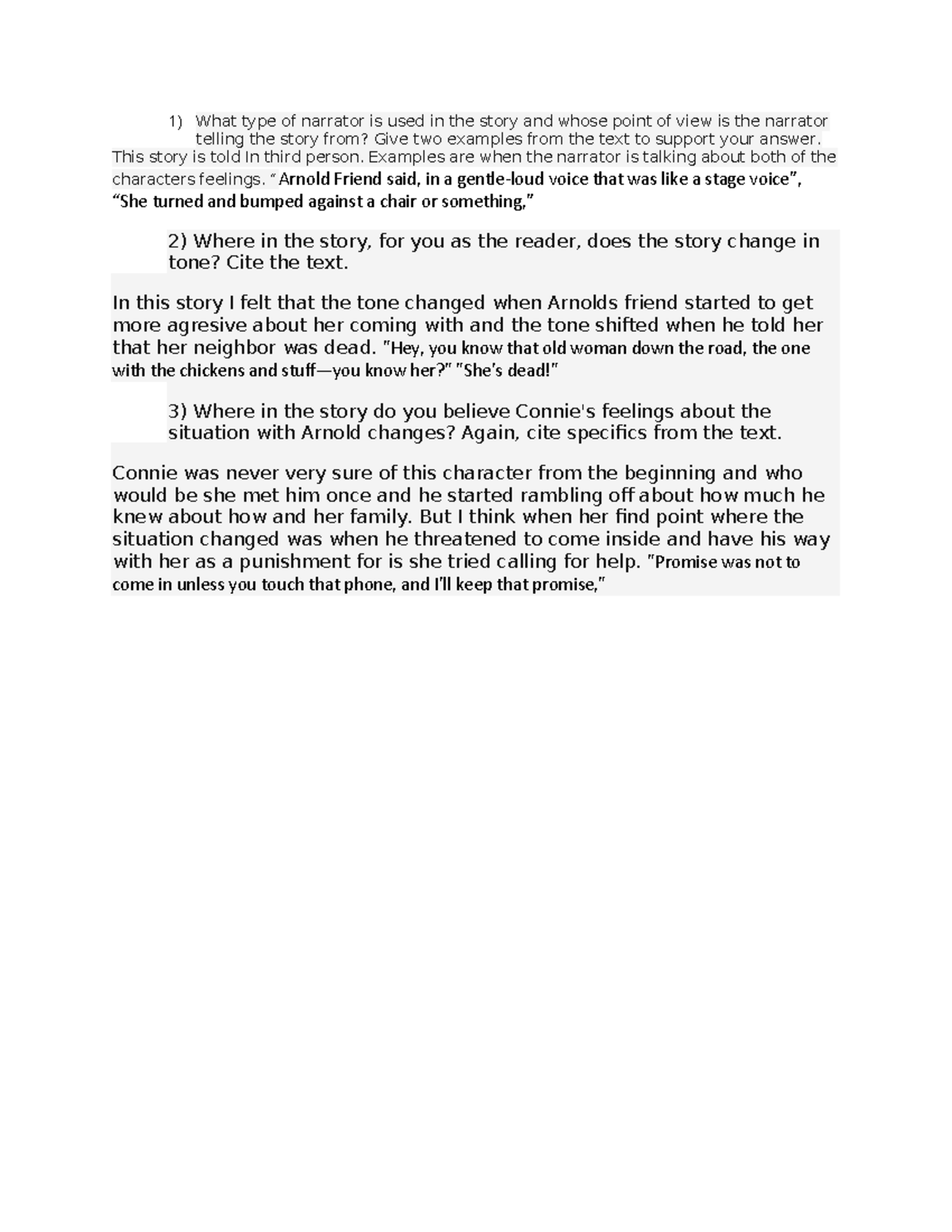 Where are you going What type of narrator is used in the story and