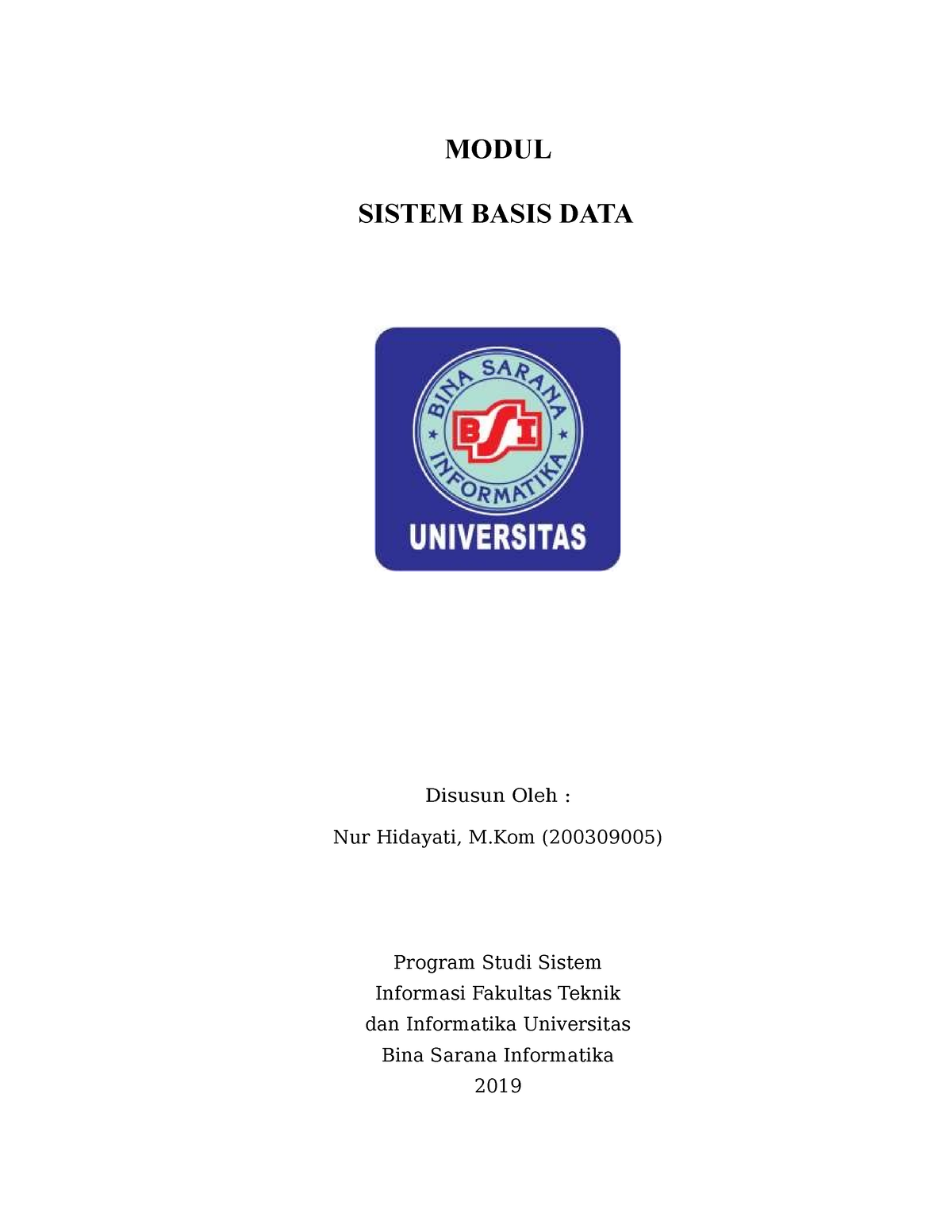 Modul-Sistem Basis Data-1 - MODUL SISTEM BASIS DATA Disusun Oleh : Nur ...