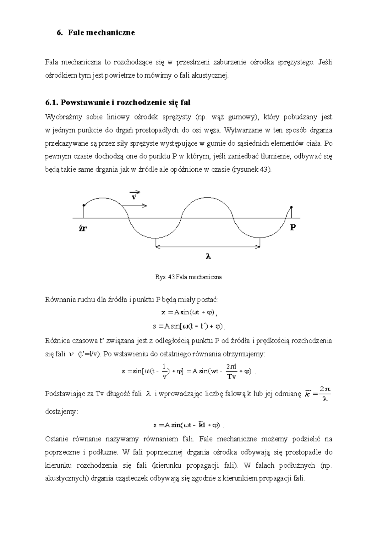 Roz06 fale - Ćwiczenia 6 - 6. Fale mechaniczne Fala mechaniczna to
