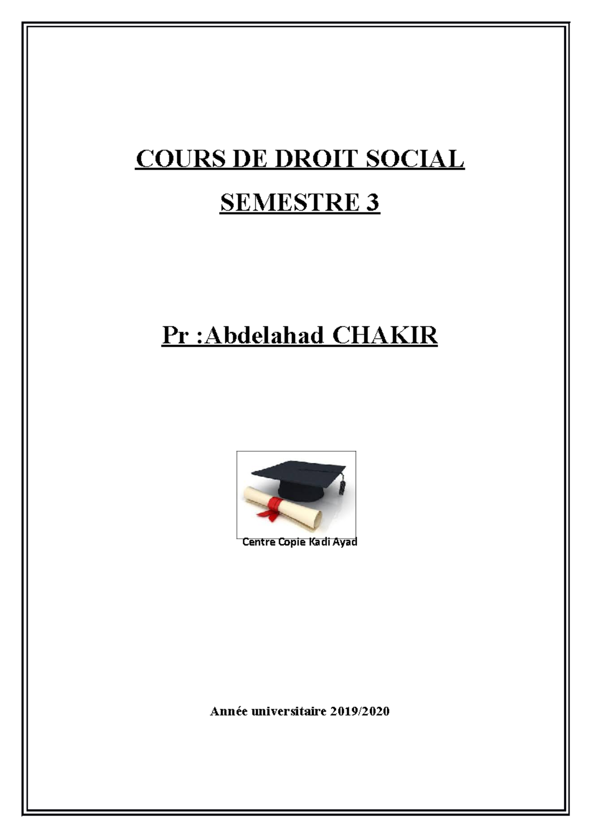 Coursdroitsocial - Lecture Notes 1 - COURS DE DROIT SOCIAL SEMESTRE 3 ...