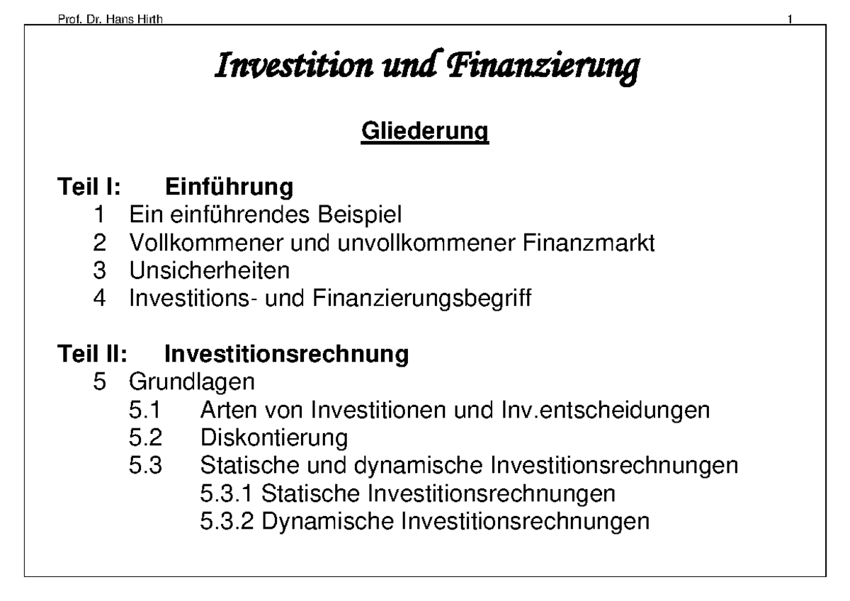 Entscheidung Finanzierung Und Investition Uni Marburg VL IF Wi Se2324 - ws und ss - Investition und Finanzierung Gliederung