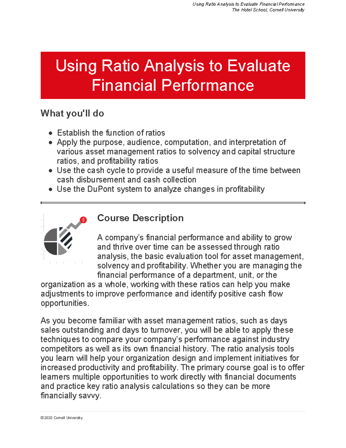 HAME514 course-transcript-v2 - Using Ratio Analysis to Evaluate ...