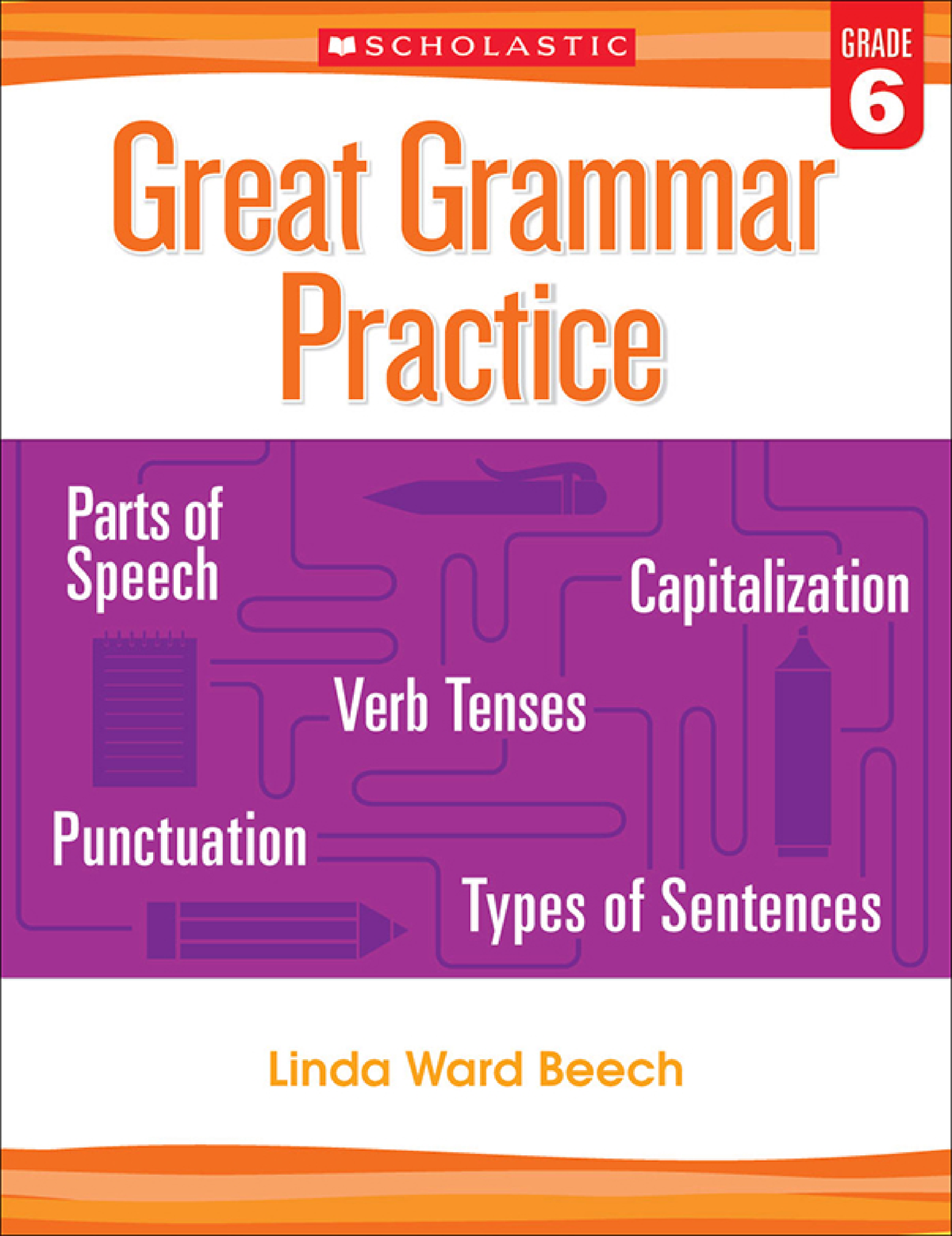 Great grammar practice grade 6 - scholastic - Scholastic Inc. grants ...