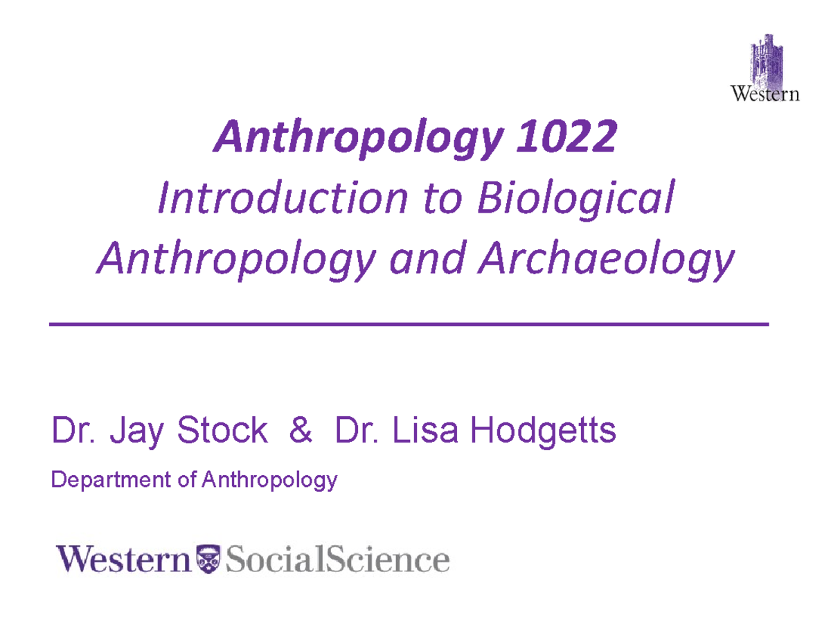 Anthro Lecture 1 - Anthropology 1022 Introduction To Biological ...