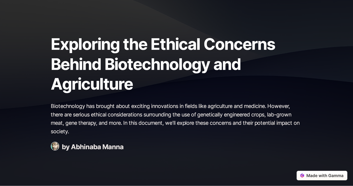 Exploring The Ethical Concerns Behind Biotechnology And Agriculture ...