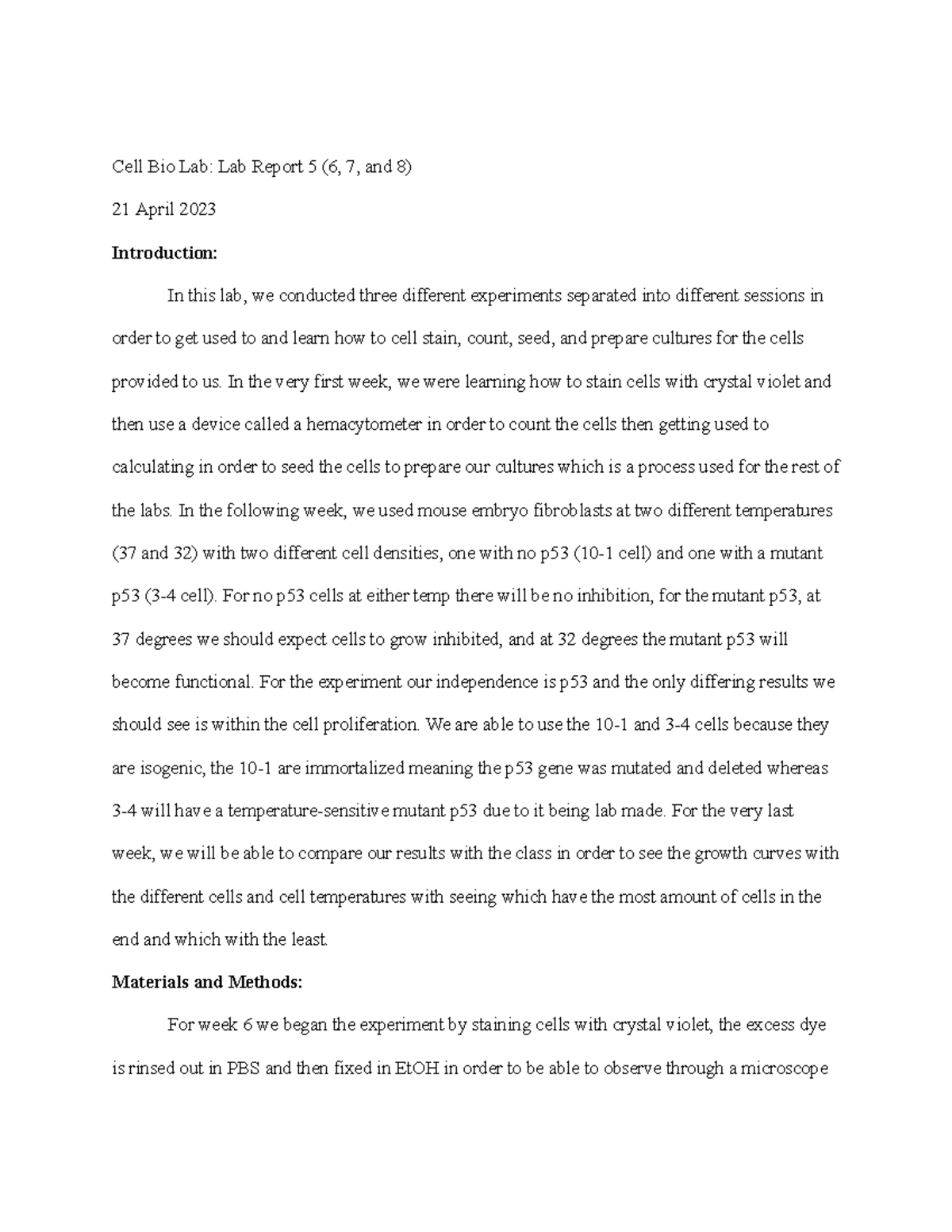 Cell Bio Lab - Lab Report - In the very first week, we were learning ...
