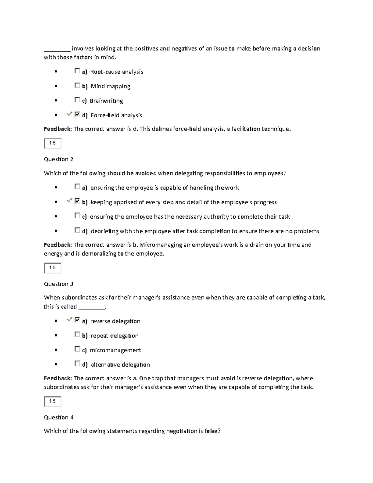 Module 8 Assessment - ________ involves looking at the positives and ...