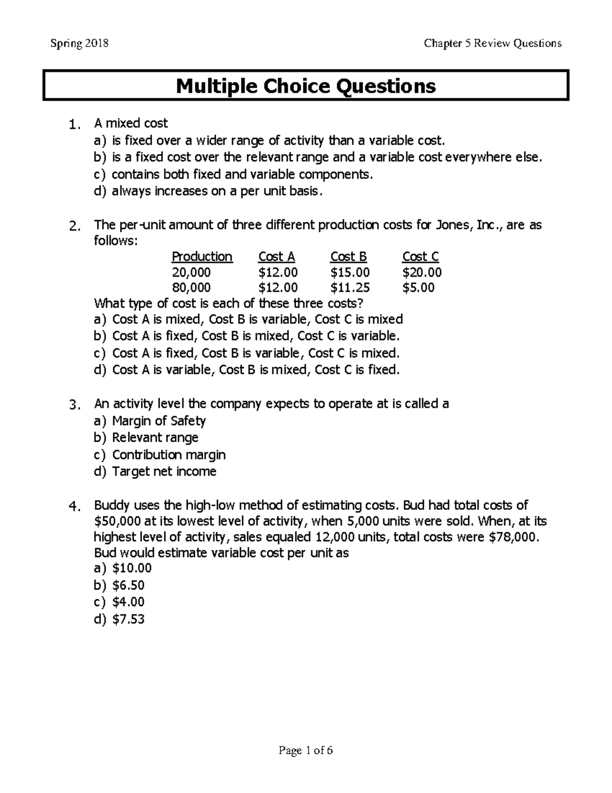 BEA Questions Multiple Choice Questions 1. A mixed cost a) is fixed