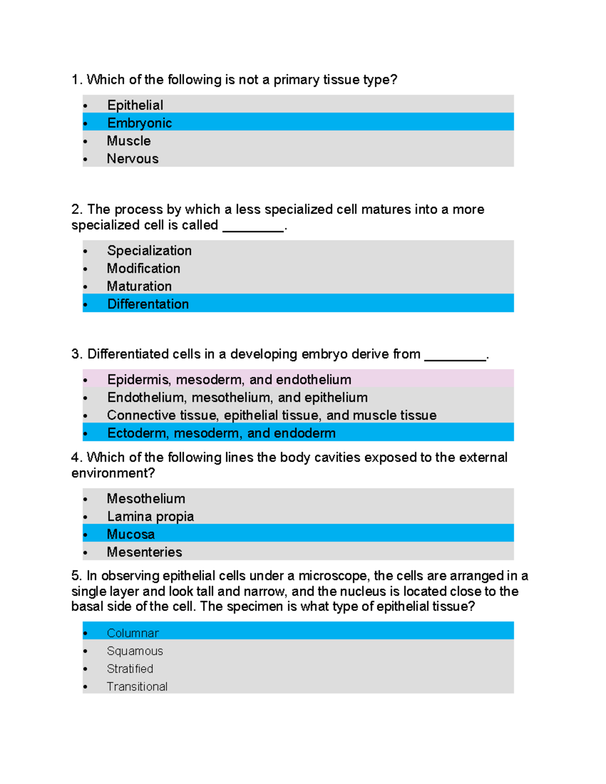Tissue Quiz 2024 - 1. Which of the following is not a primary tissue ...