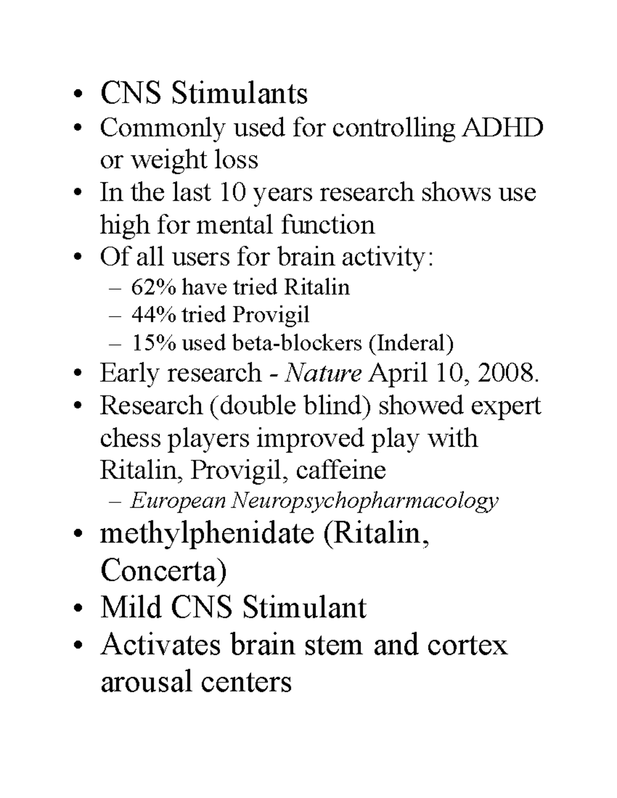 CNS Stimulants - • CNS Stimulants • Commonly used for controlling ADHD or weight loss • In the ...