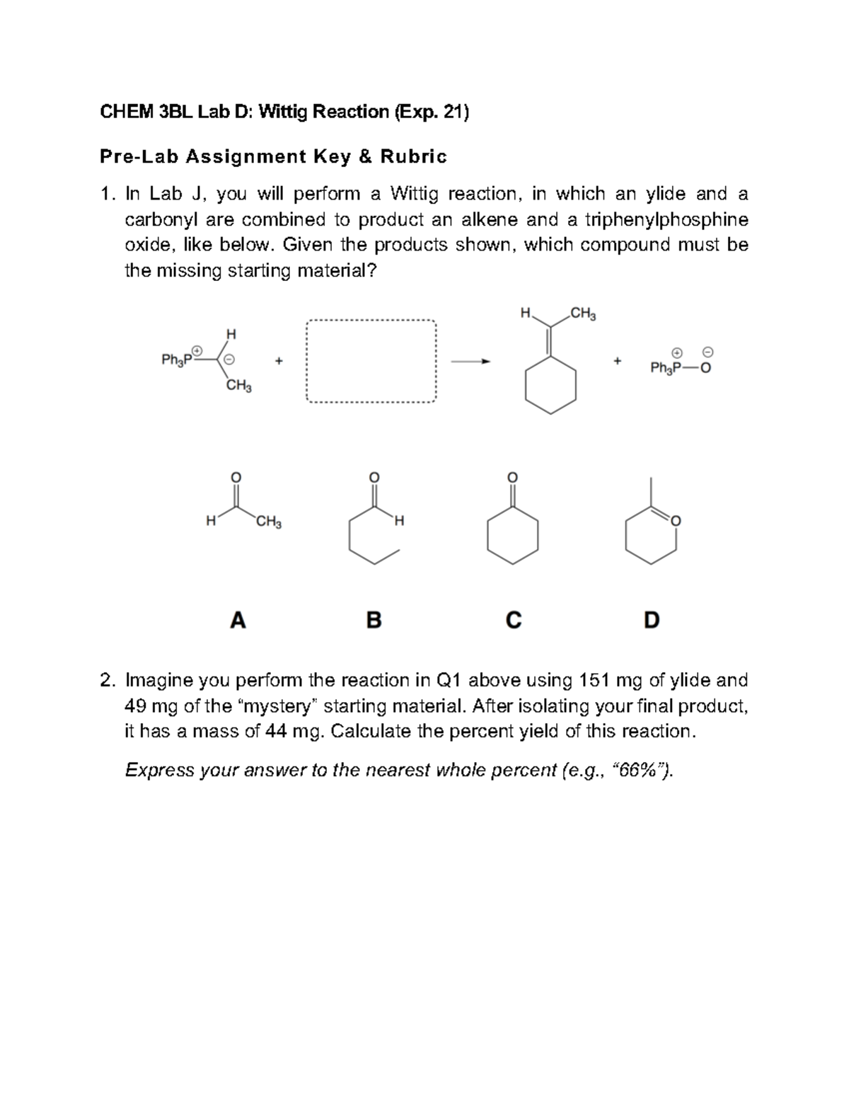 Lab D Pre Lab 3BL Sp20 - CHEM 3BL Lab D: Wittig Reaction (Exp. 21) Pre ...