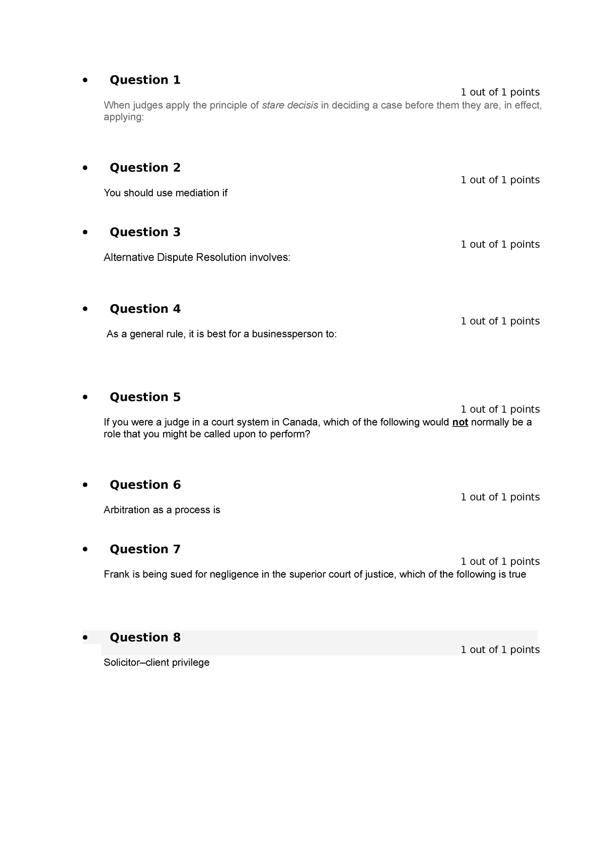 Participation Exercise 2 - Question 1 1 out of 1 points When judges ...