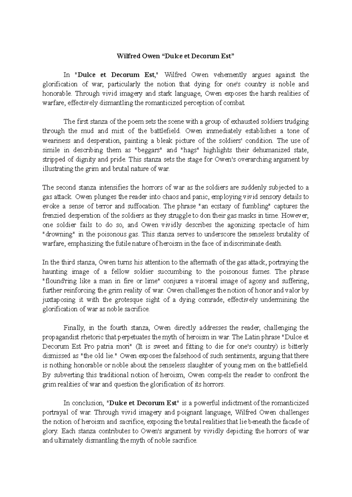 Wilfred Owen “Dulce et Decorum Est” Through vivid imagery and stark