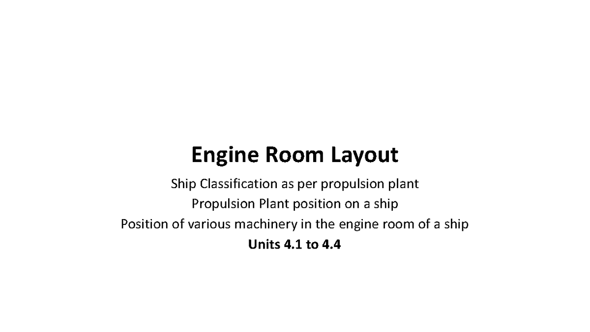 Unit 4 Layout of Engine Room Engine Room Layout Ship Classification