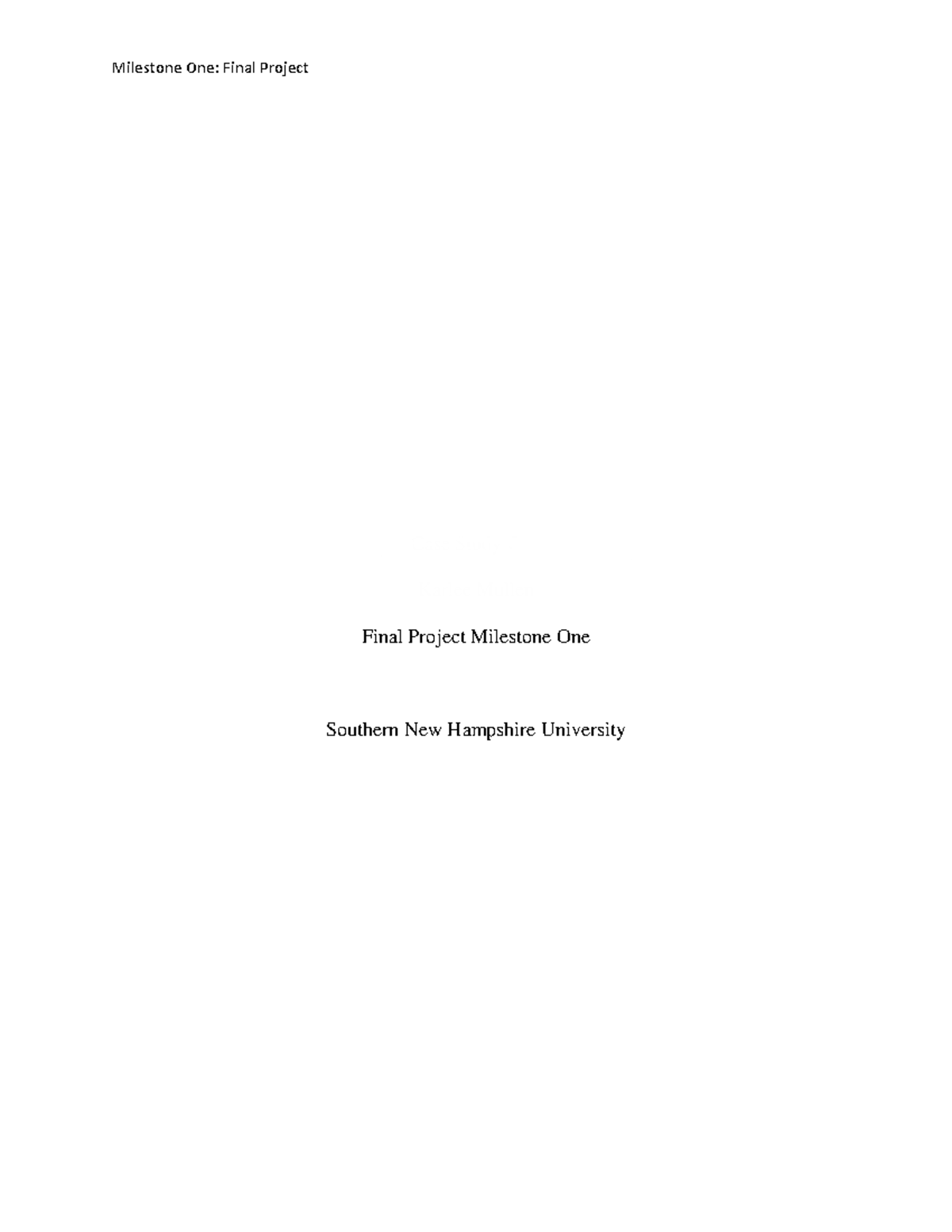 Bus 307 Milestone 1 - Case Study One Karlee Mullen Final Project ...