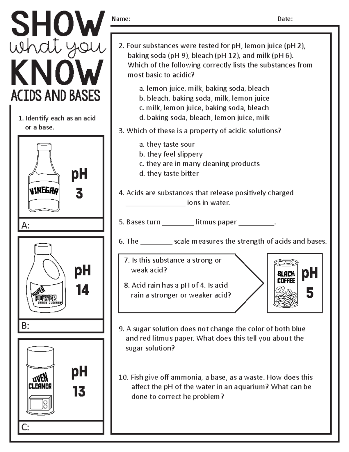 Acids and bases quiz test review SHOW KNOW what you Name Date