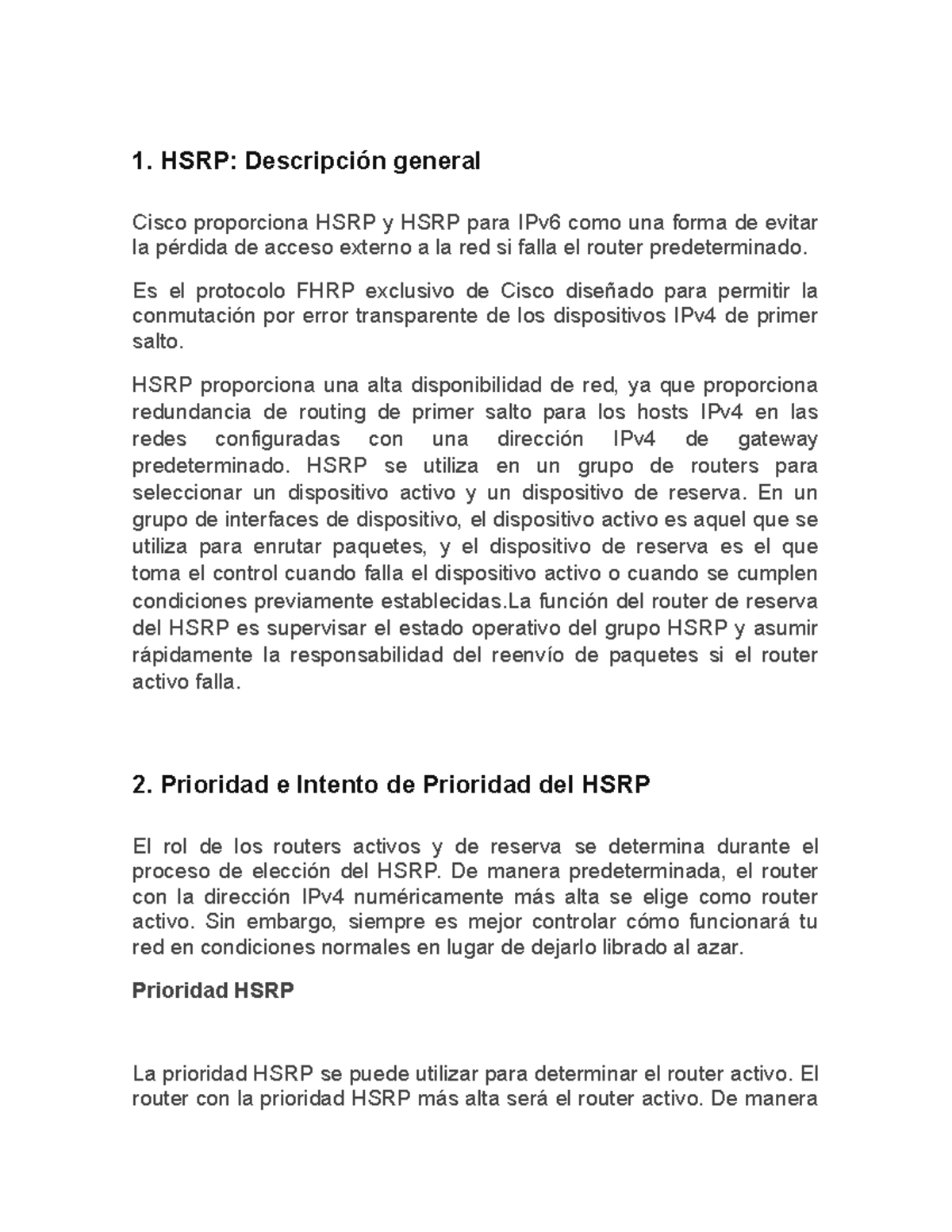 HSRP configuracion 1. HSRP Descripción general Cisco proporciona