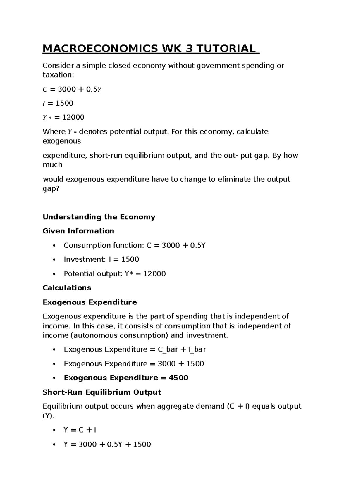 Macroeconomics WK 3 Tutorial - MACROECONOMICS WK 3 TUTORIAL Consider a ...