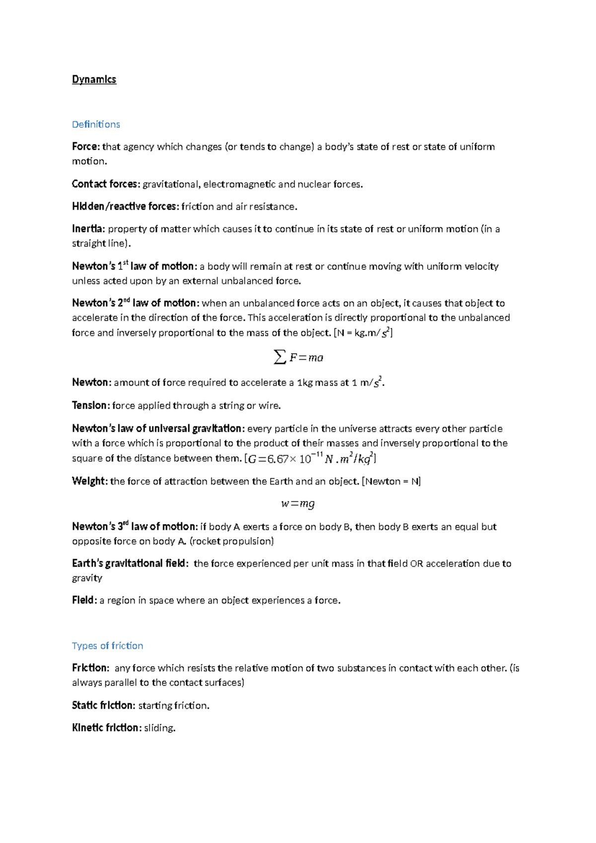 Dynamics - Dynamics Definitions Force: that agency which changes (or ...