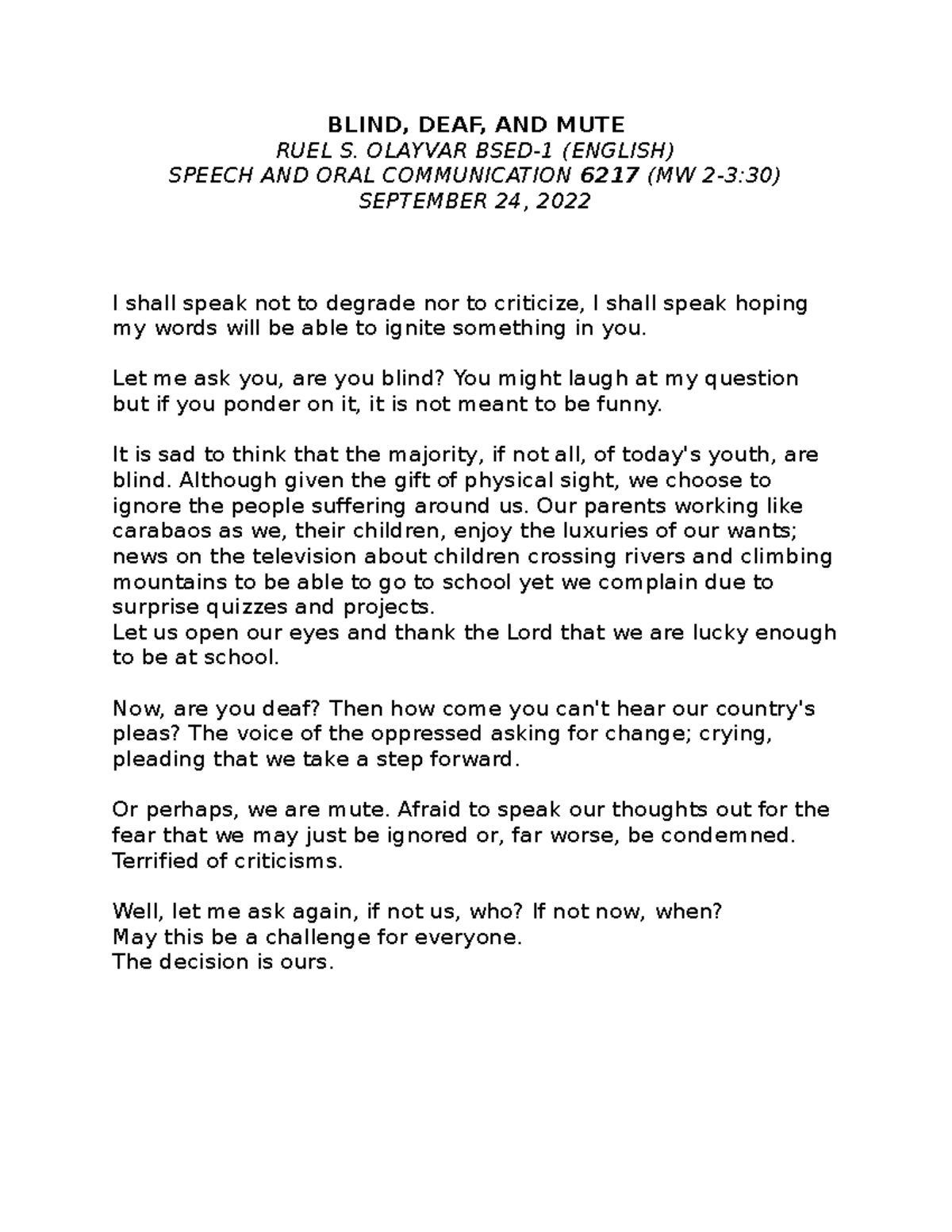 Blind deaf and mute BLIND, DEAF, AND MUTE RUEL S. OLAYVAR BSED1