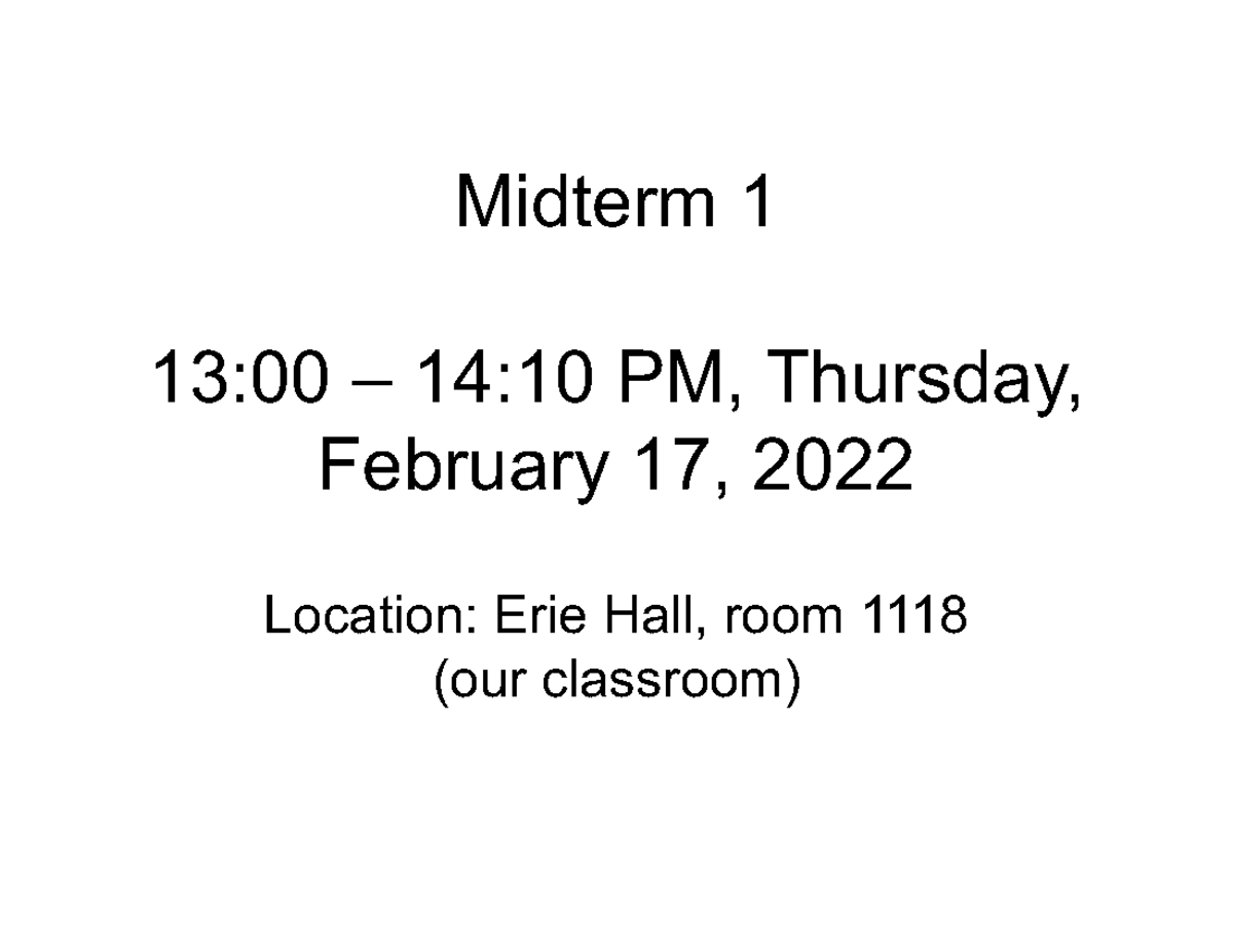 Lecture 6 - Midterm 1 13:00 – 14:10 PM, Thursday, February 17, 2022 ...