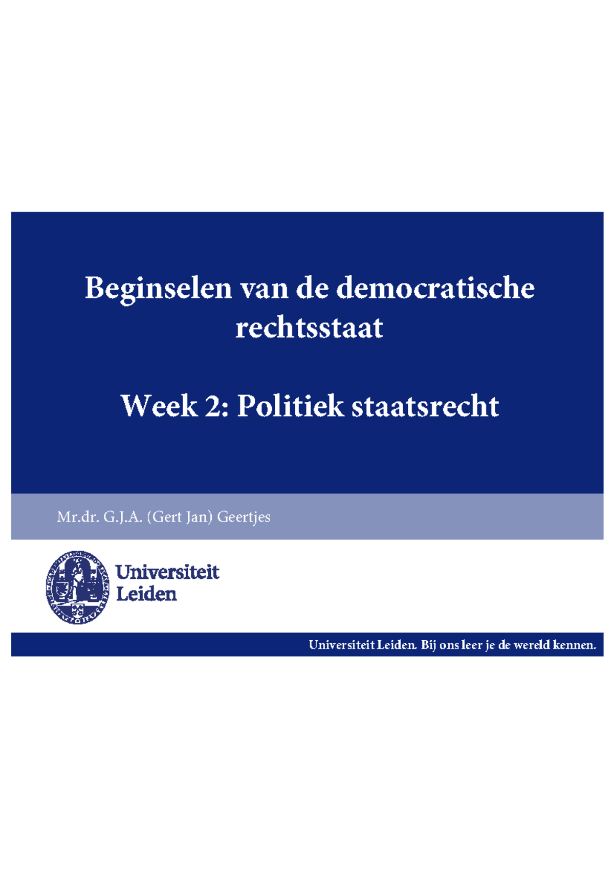 Slides Week 2 - Collegeaantekeningen Beginselen. - Beginselen Van De ...