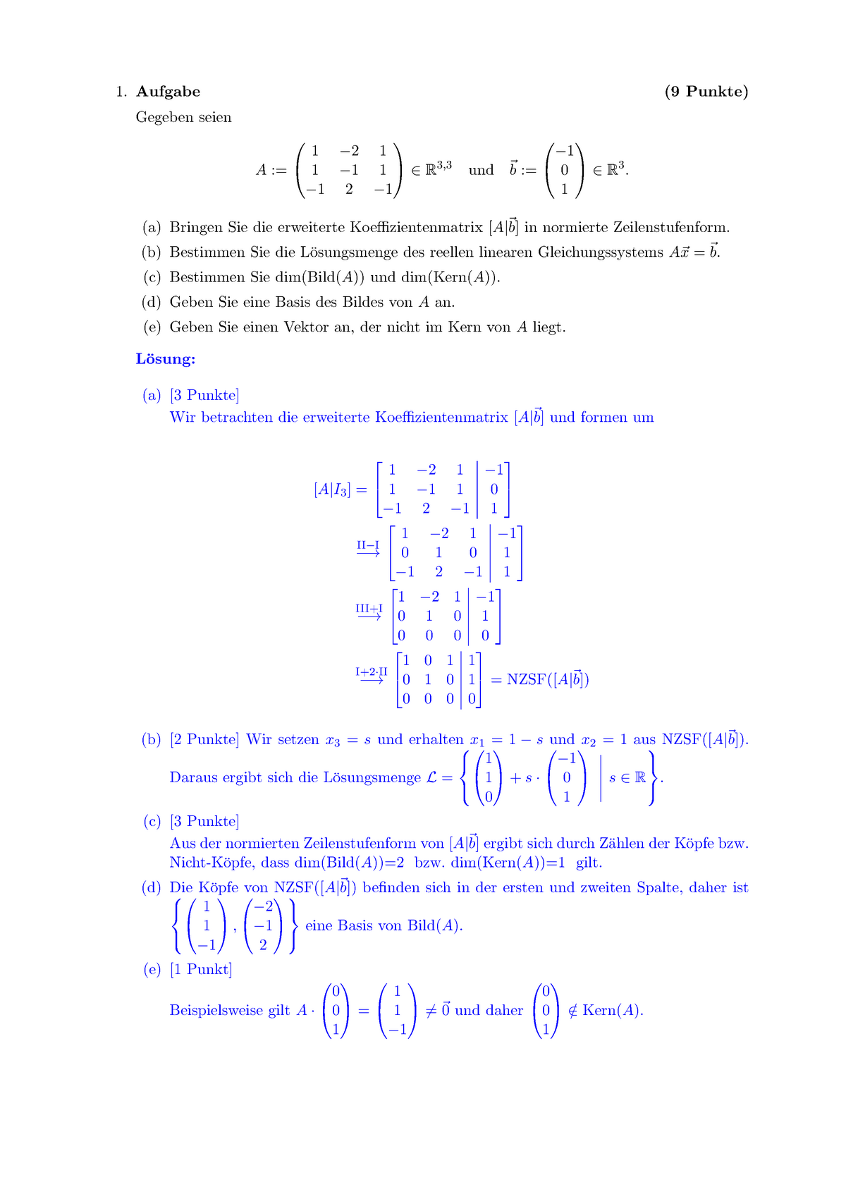 Klausur April, Antworten - Gegeben Seien A:= 1 −2 1 1 −1 1 −1 2 − 1 ∈R ...