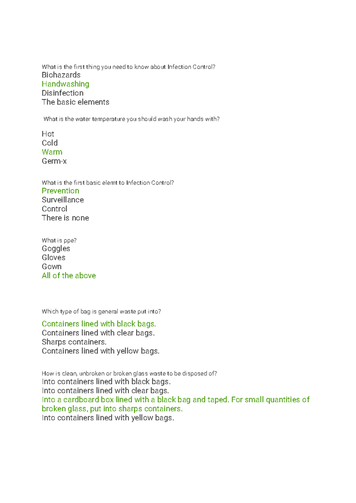 Best MCQs of Infection Control What is the first thing you need to