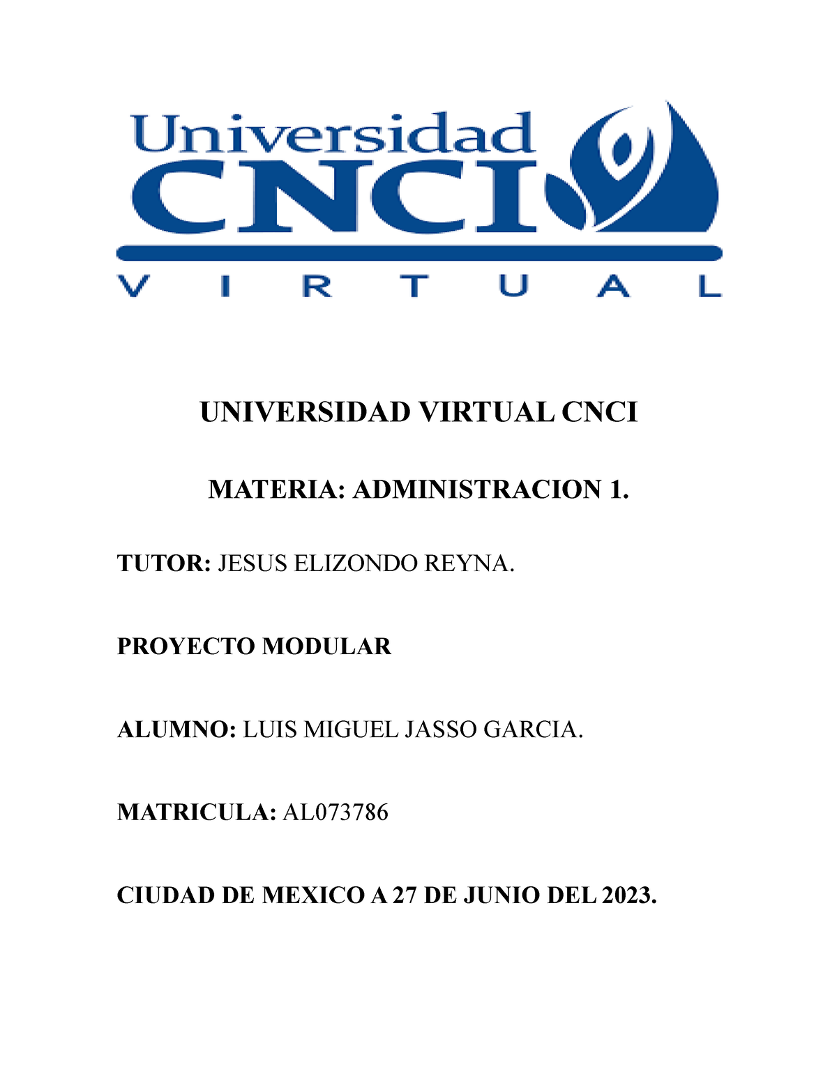 Proyecto Modular Administracion 1 UNIVERSIDAD VIRTUAL CNCI MATERIA