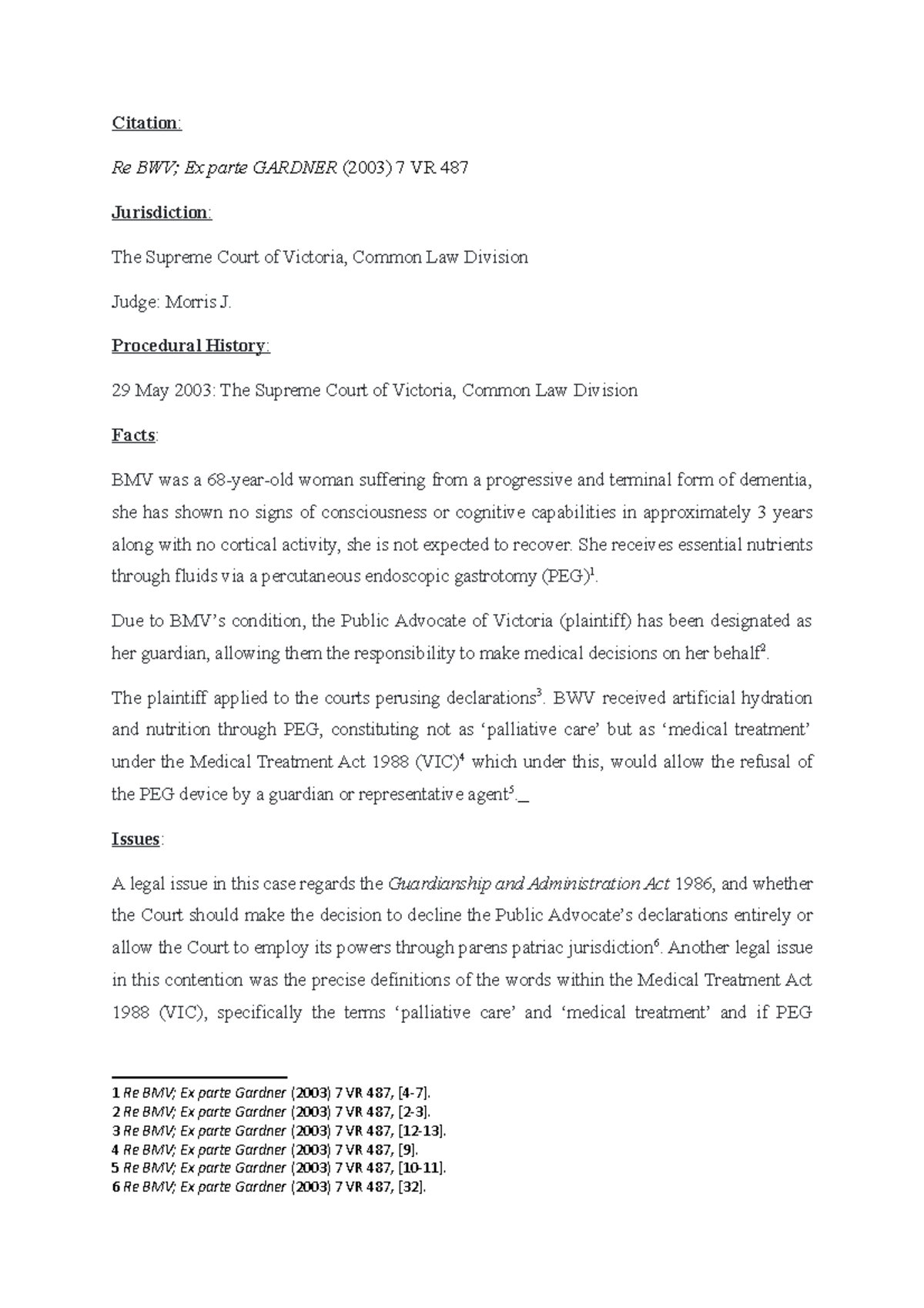 LAWS1000 CASE Analysis - Citation: Re BWV; Ex parte GARDNER (2003) 7 VR ...