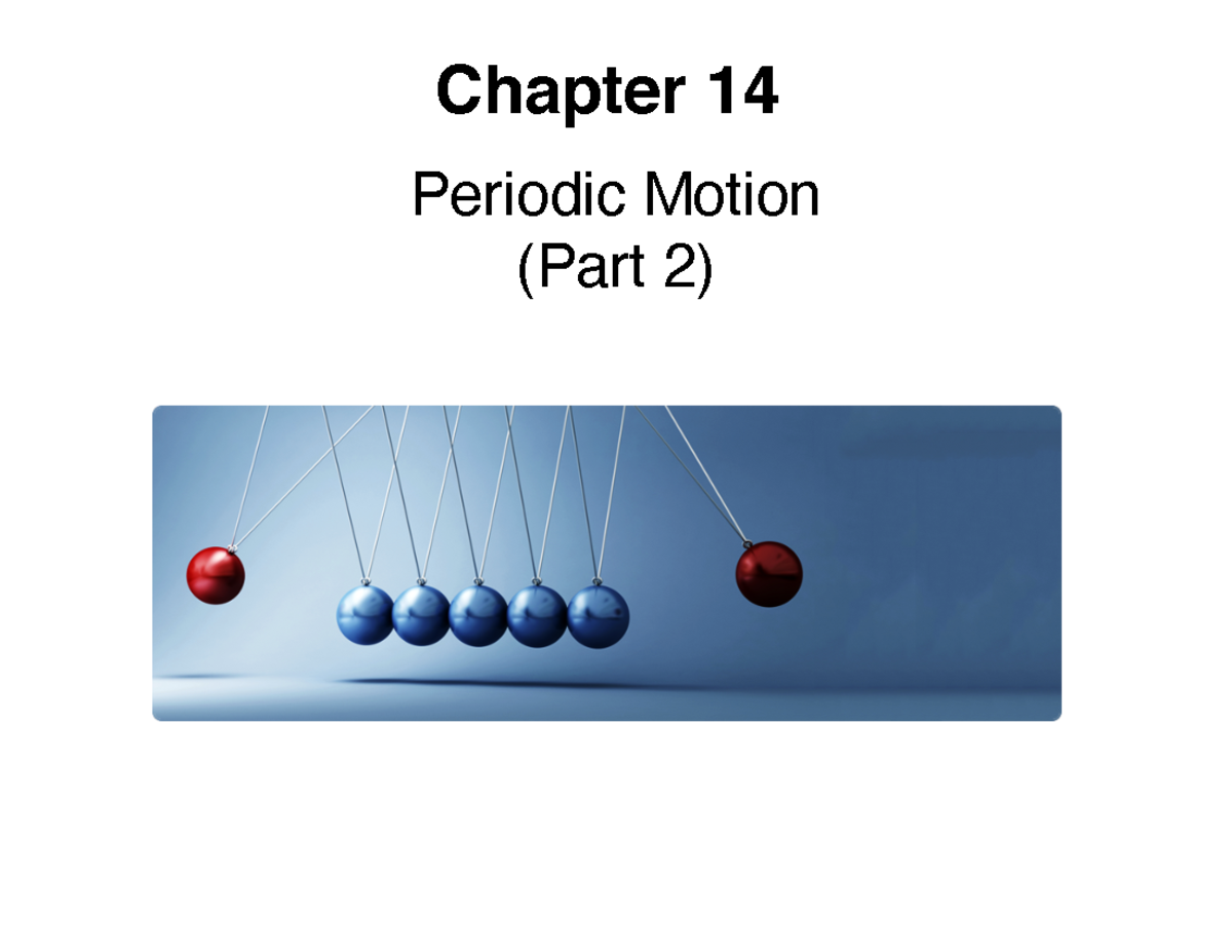 Chapter 14 Part 2 - Chapter 14 Periodic Motion (Part 2) Examples On ...