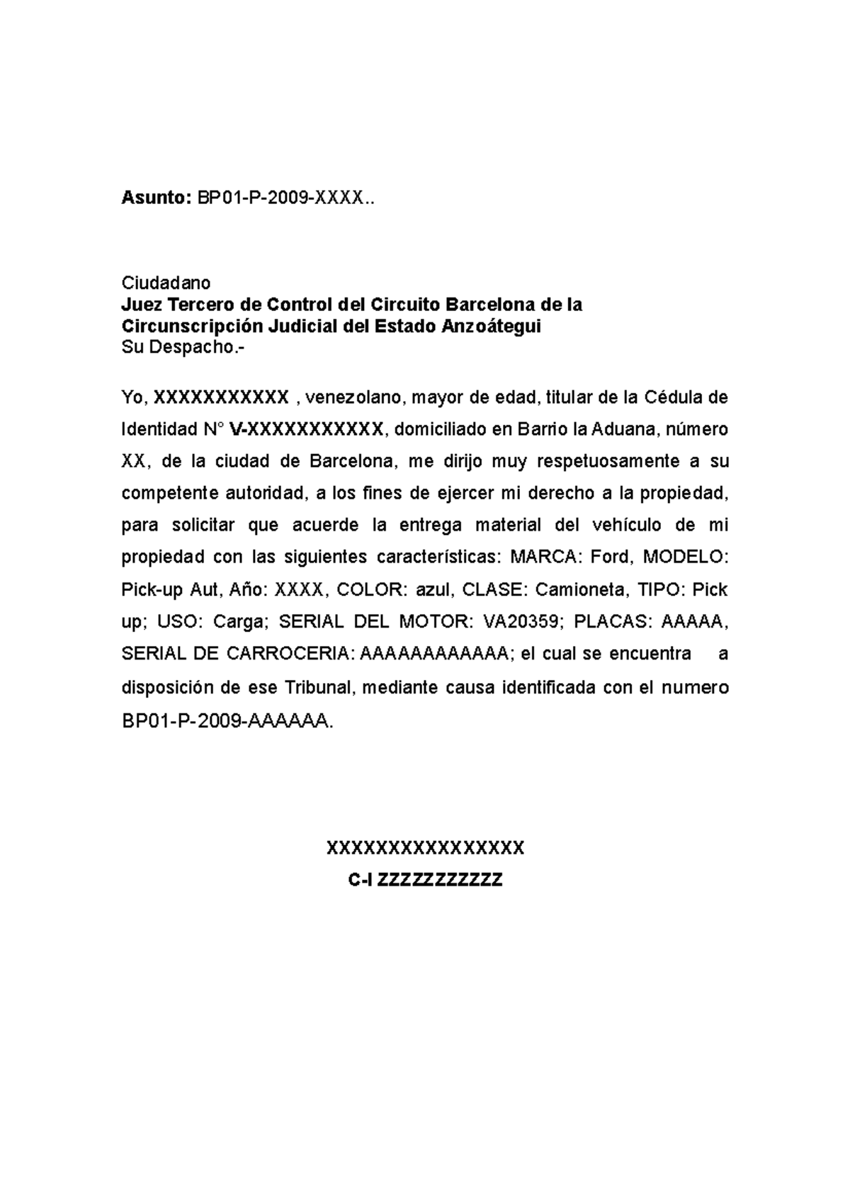 Solicitud De Entrega Material De Vehículo Asunto Bp01 P 2009 Xxxx Ciudadano Juez Tercero De 0576