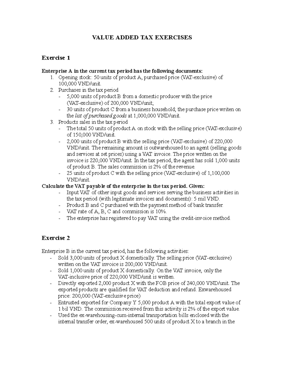 1- Consumption TAX Exercises - VALUE ADDED TAX EXERCISES Exercise 1 ...