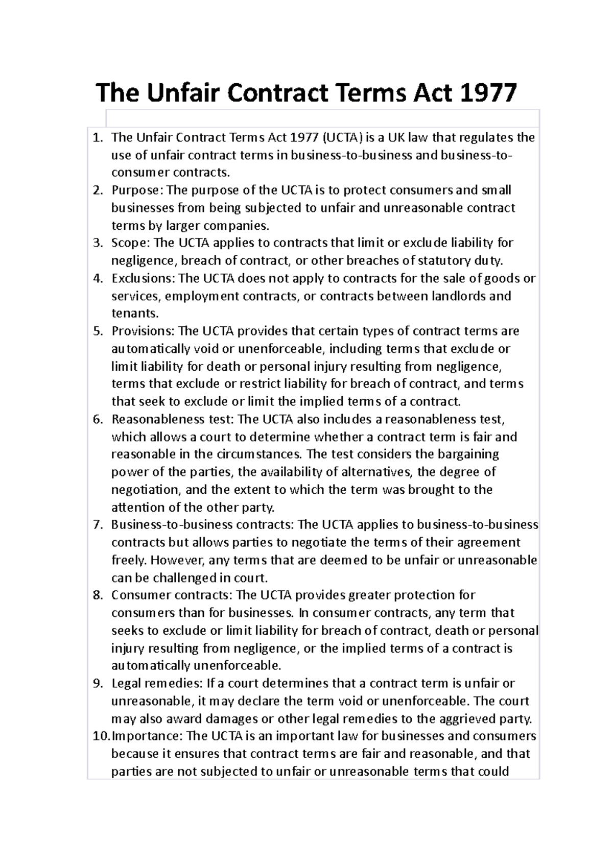 The Unfair Contract Terms Act 1977 Purpose The purpose of the UCTA