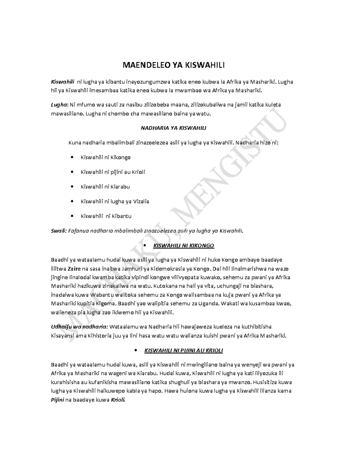 Maendeleo YA Kiswahili MAENDELEO YA KISWAHILI Kiswahili ni lugha ya