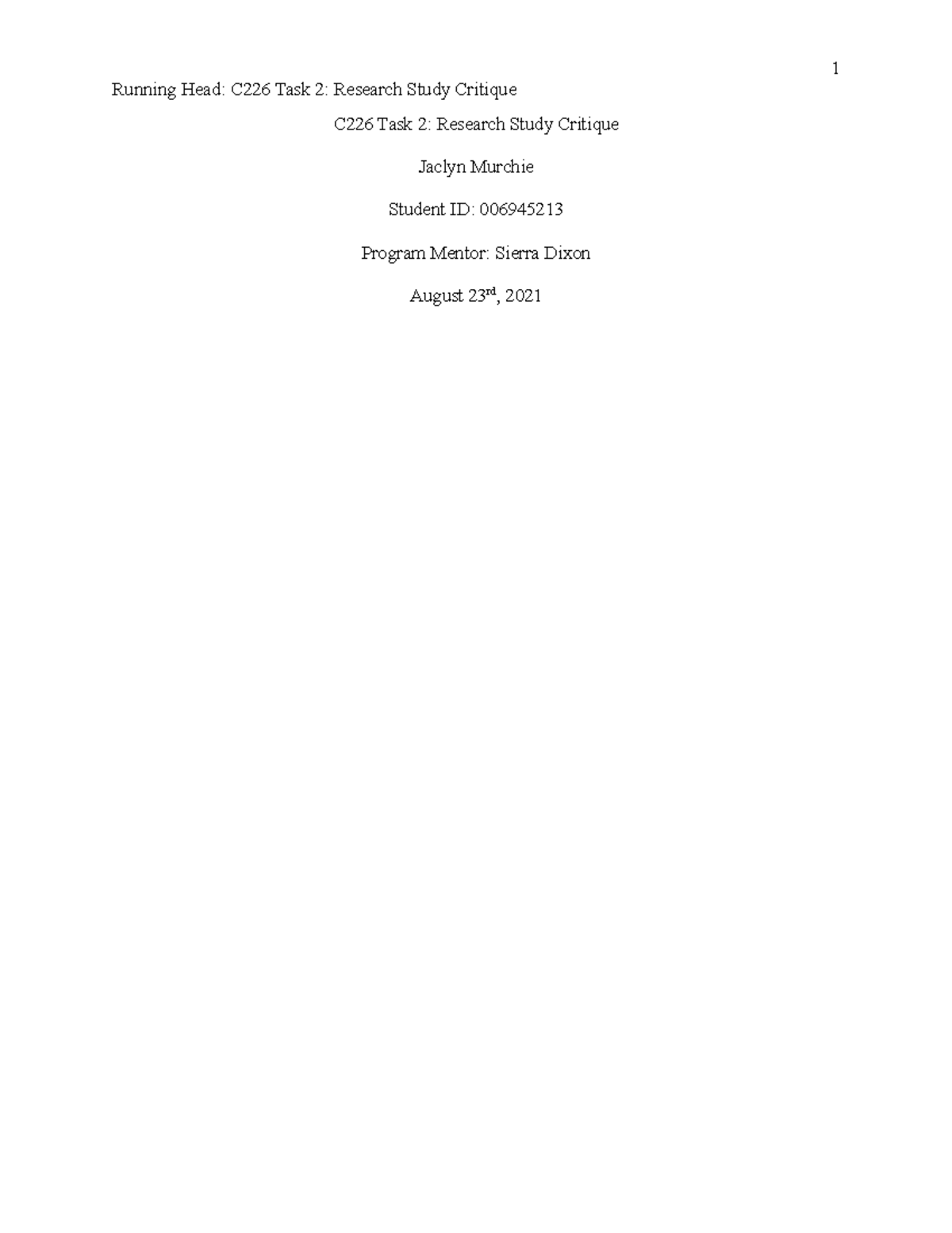 C226 Task 2 - 1 Running Head: C226 Task 2: Research Study Critique C226 ...
