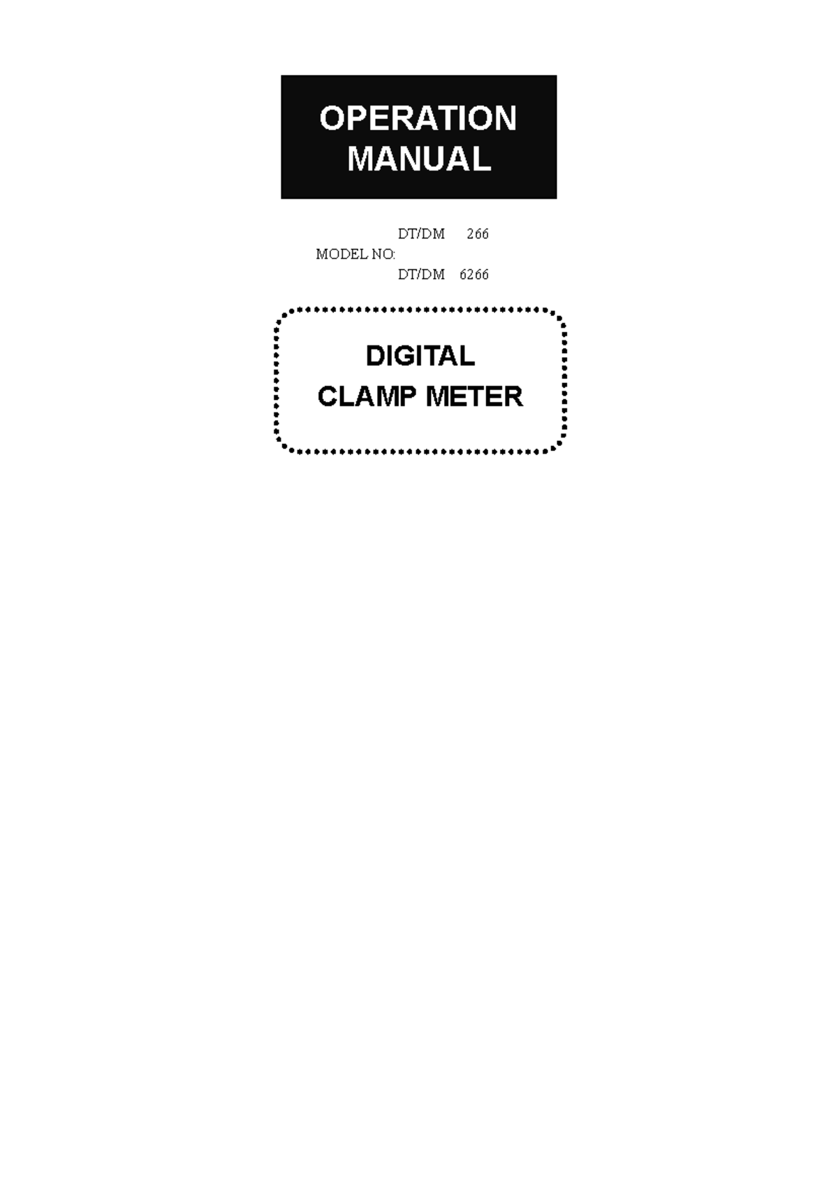 266 Manual - OPERATION MANUAL DIGITAL CLAMP METER DT/DM 266 MODEL NO ...