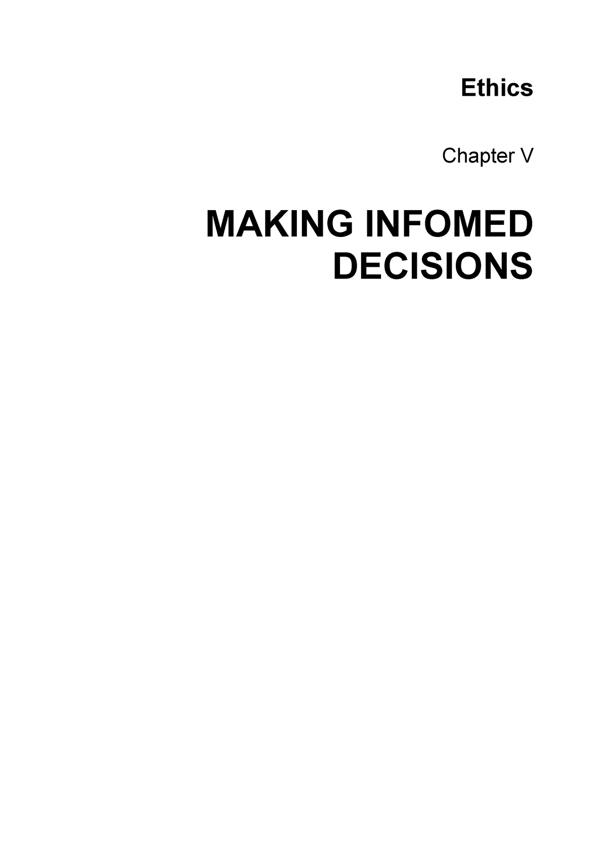 Chapter-5-Ethics - YEAH - Ethics Chapter V MAKING INFOMED DECISIONS ...