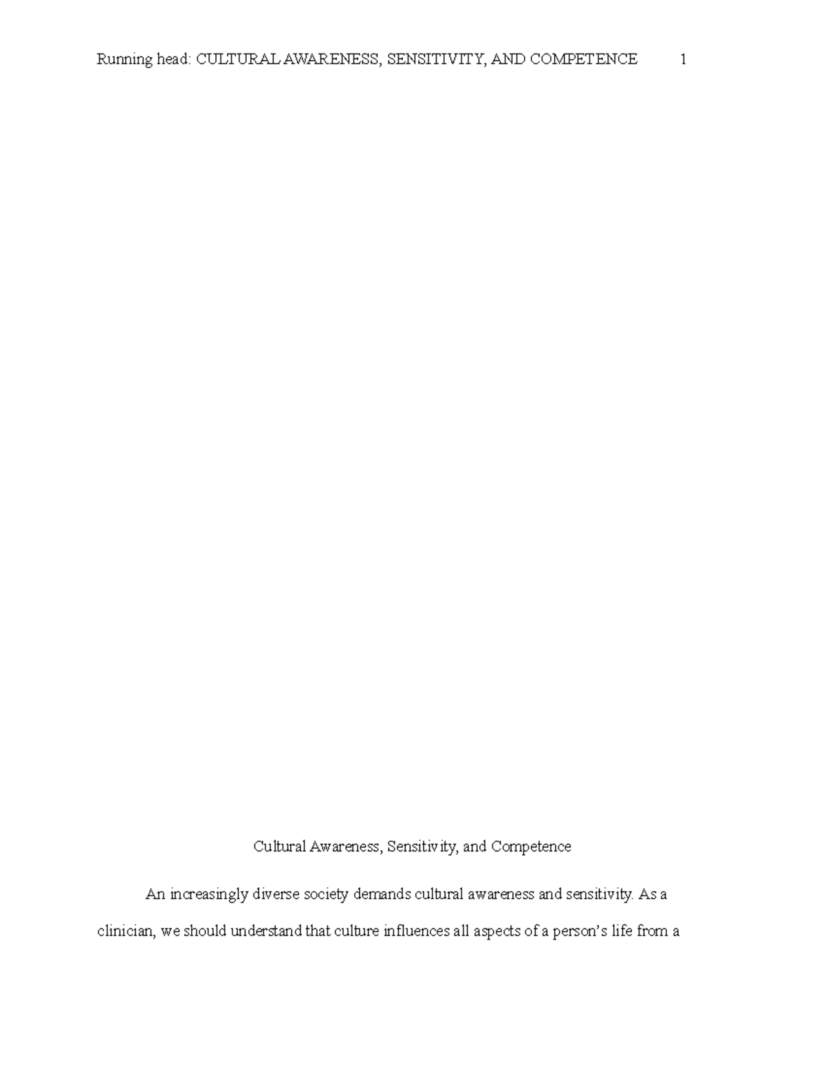 Cultural Awareness, Sensitivity, and Competence - As a clinician, we ...