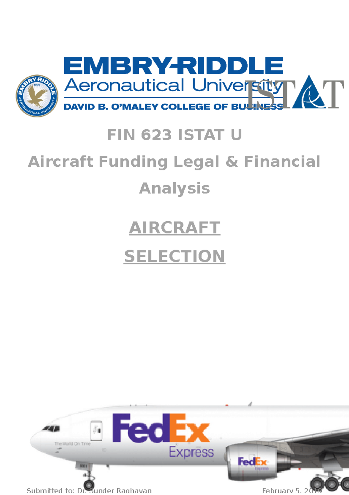 Group 1 Case Study 1 - Submitted to: Dr. Sunder Raghavan February 5 ...